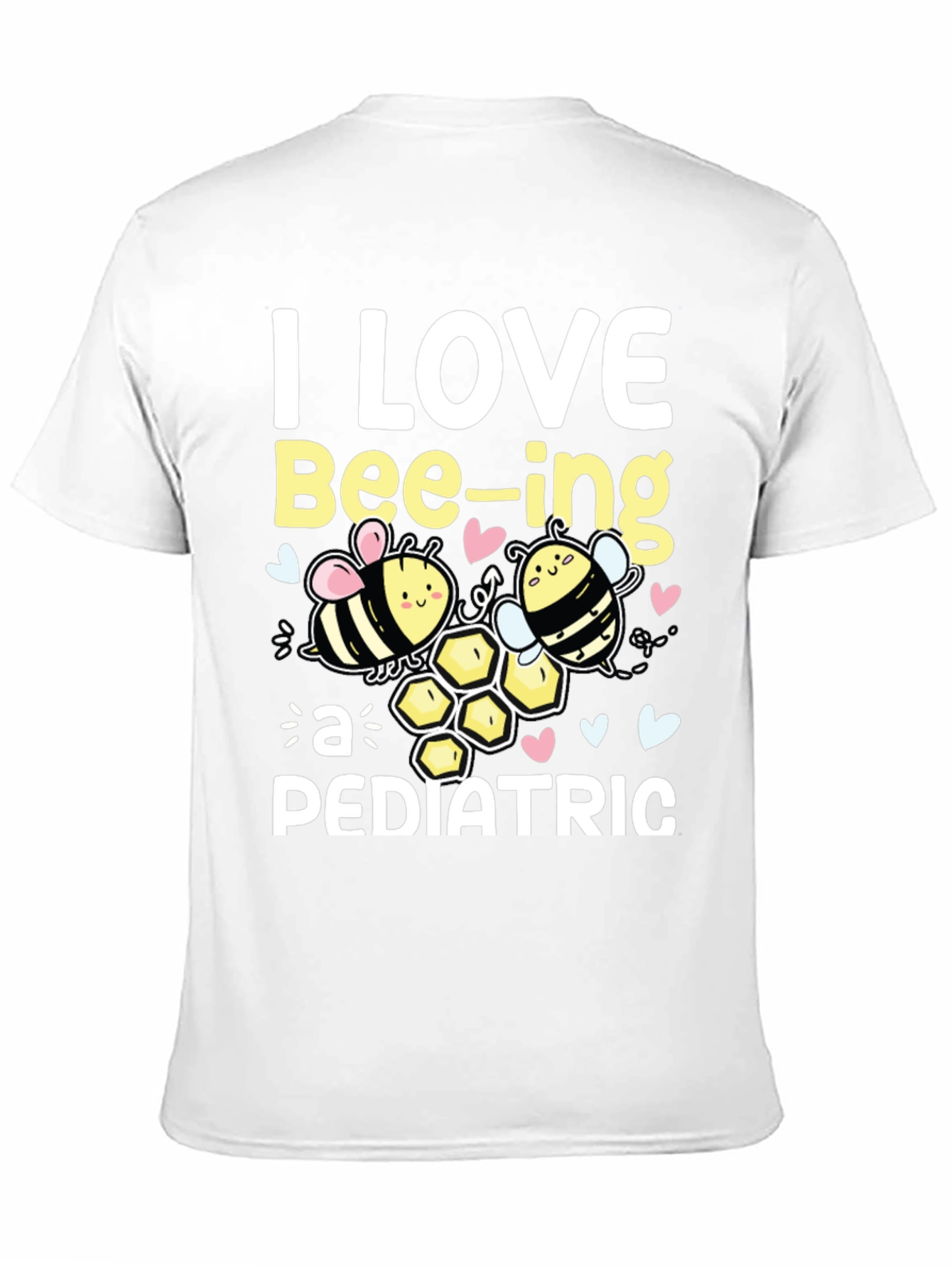 I Love Bee-ing a Pediatric T-Shirt