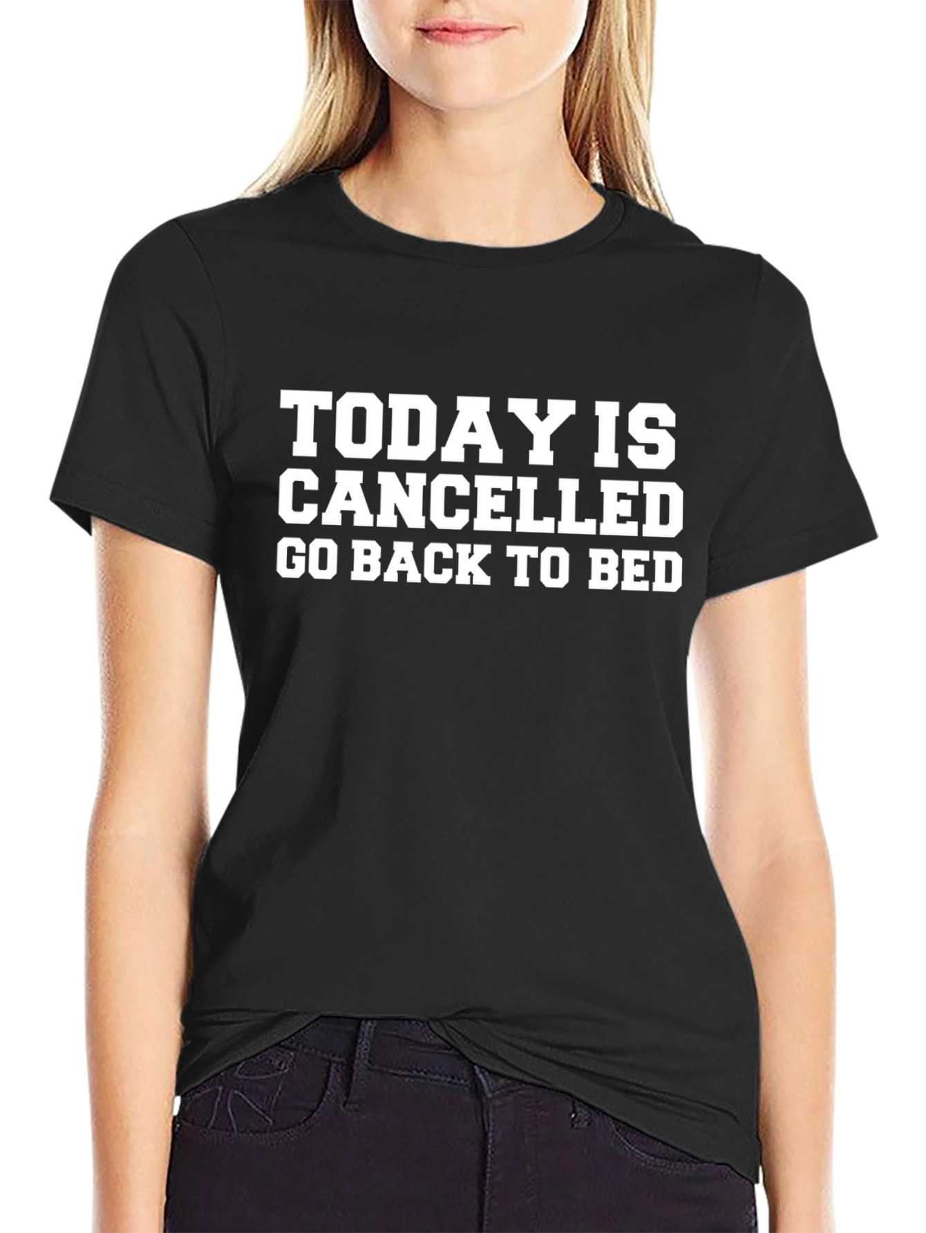 Today is Cancelled T-Shirt: Comfort & Humor