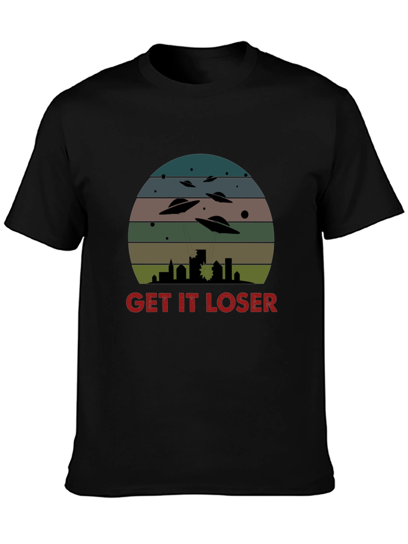 Get It Loser UFO T-Shirt - Sci-Fi Graphic Tee