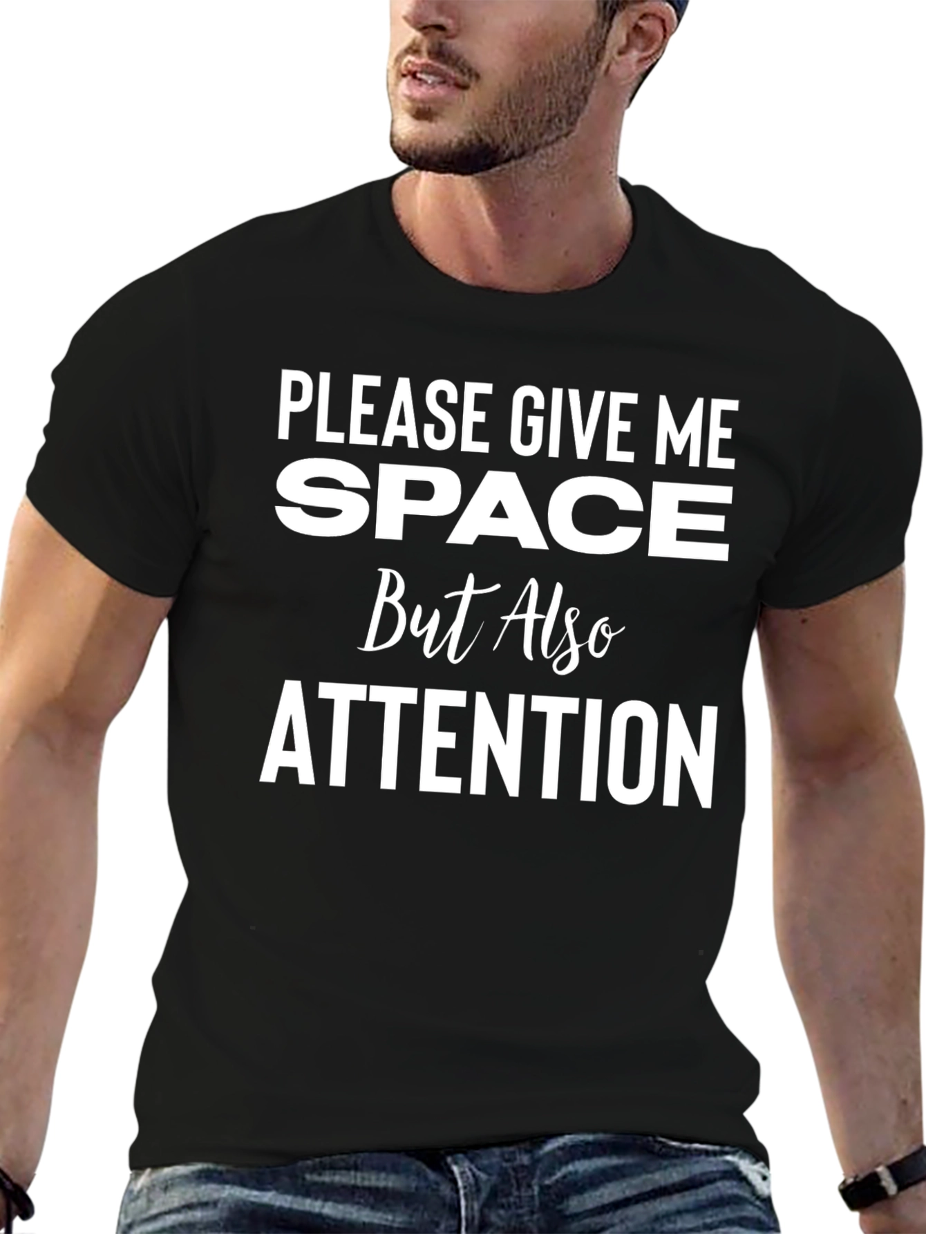 Give Me Space and Attention Graphic Tee