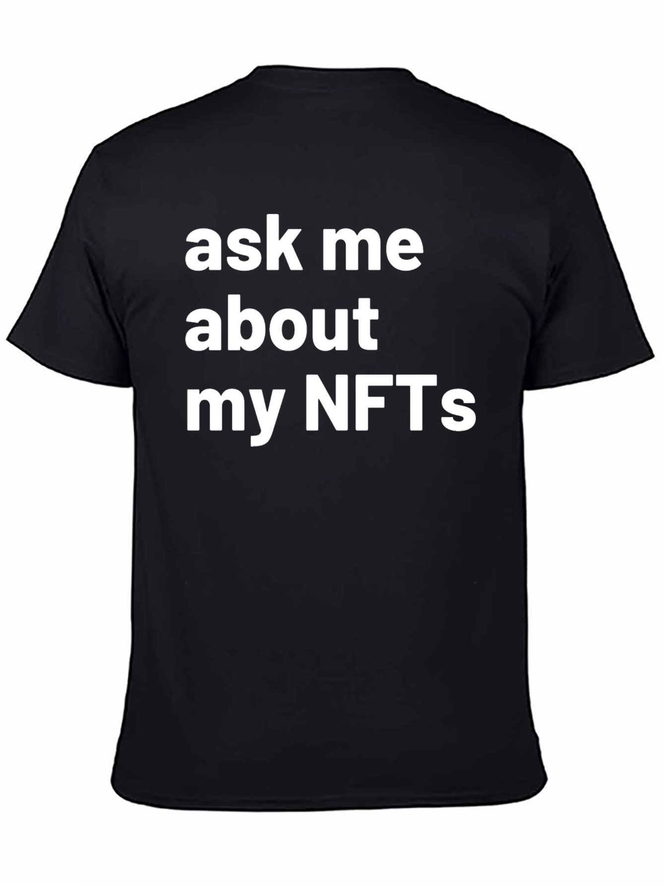 Ask Me About My NFTs Graphic Tee - Black