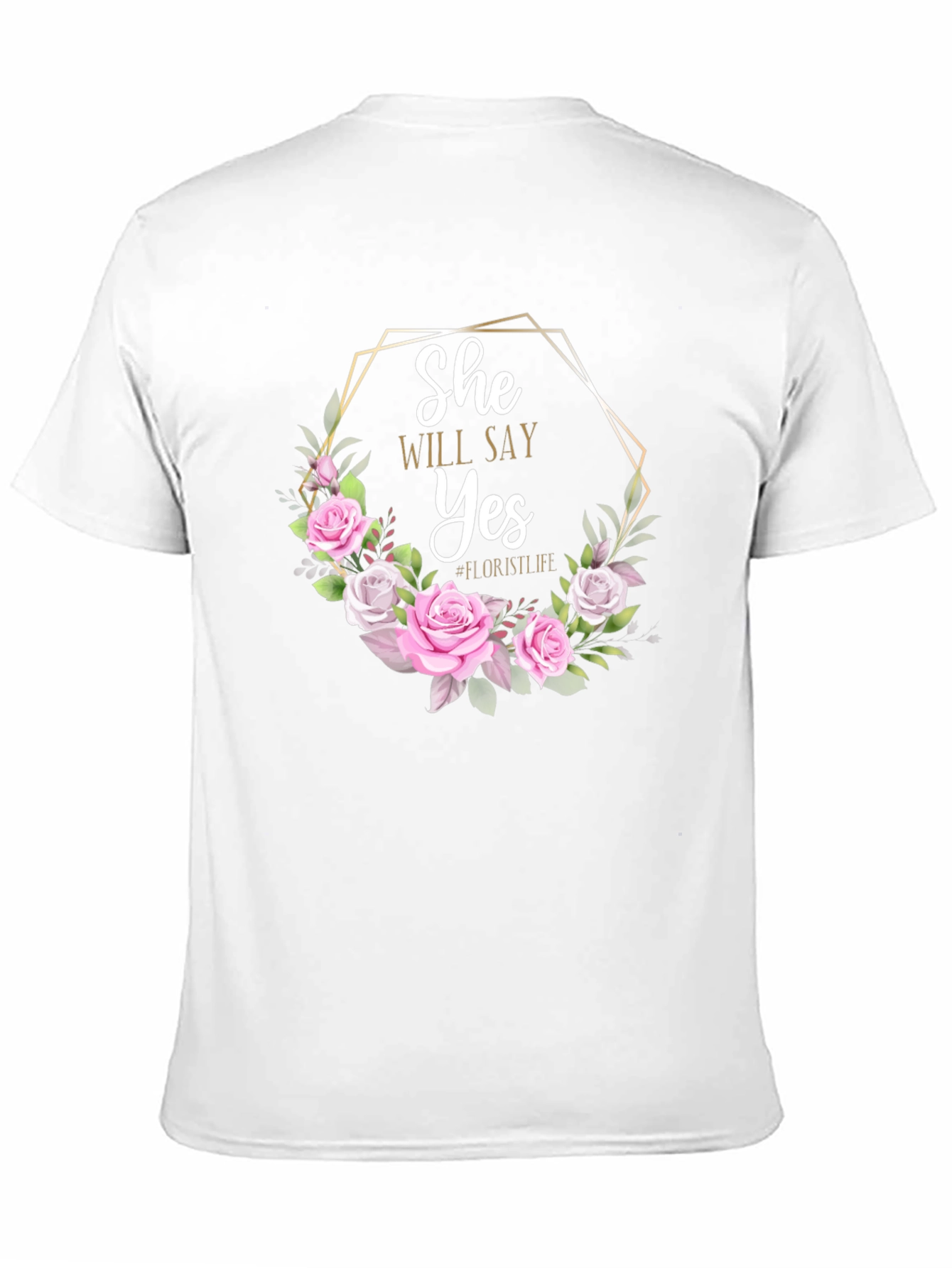 She Will Say Yes Floral Wedding T-Shirt