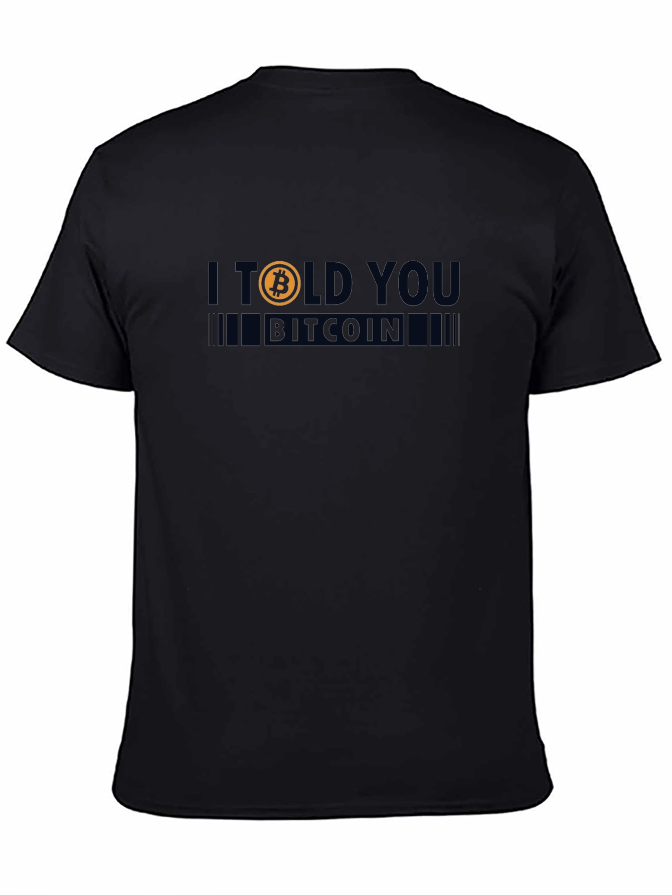 I Told You Bitcoin T-Shirt - Crypto Tee