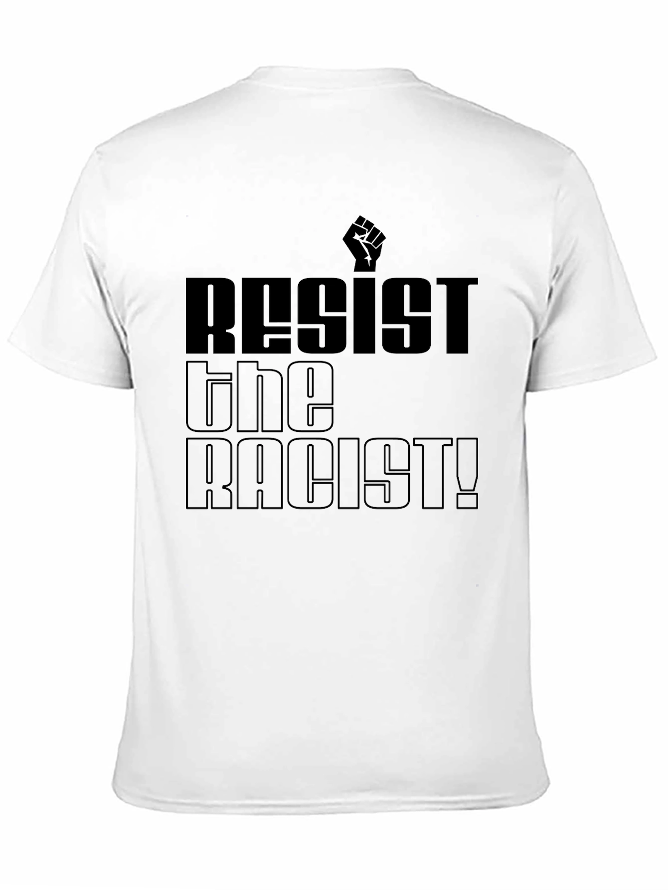 Resist the Racist Black Graphic T-Shirt