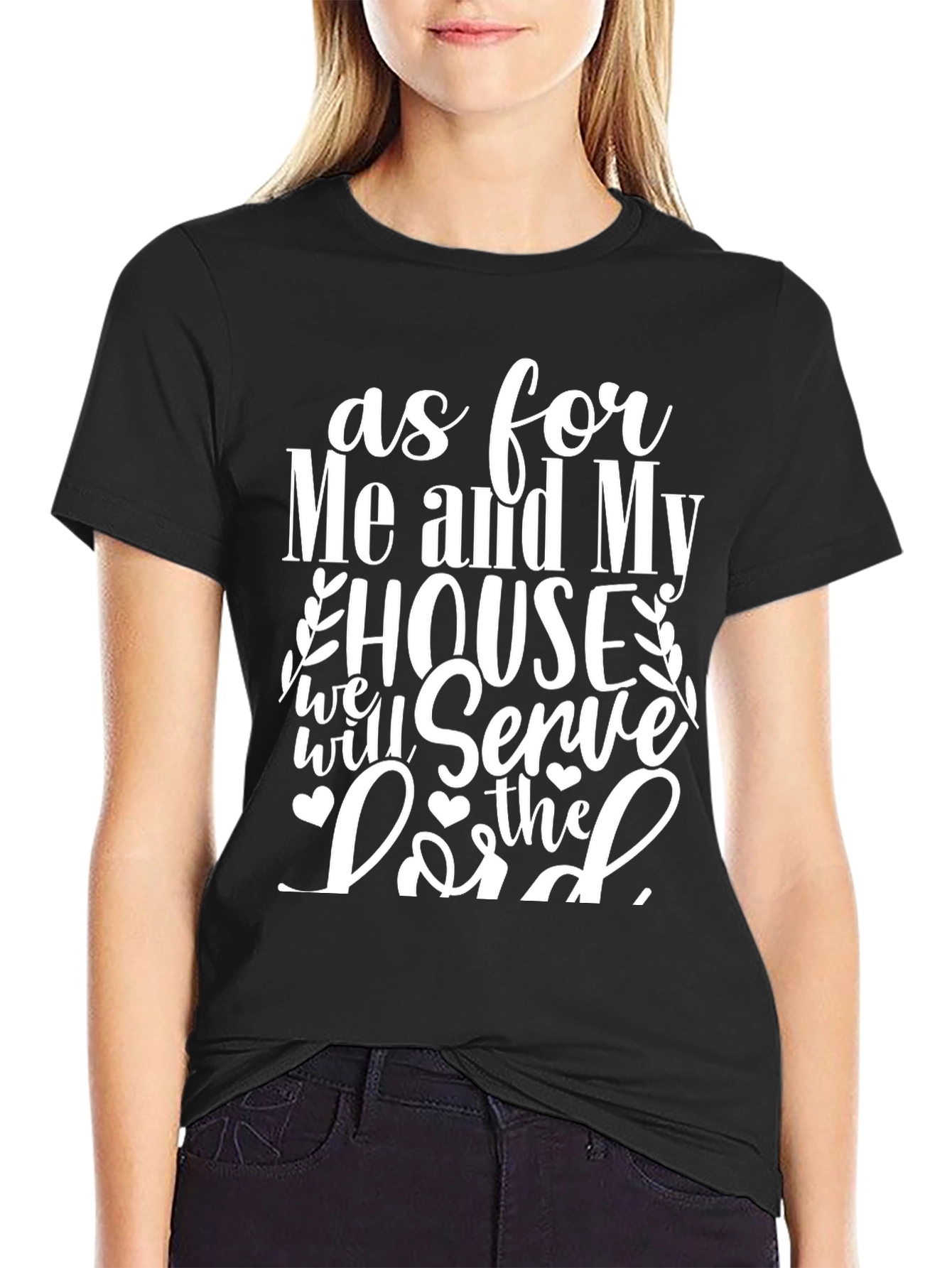 As for Me and My House T-Shirt