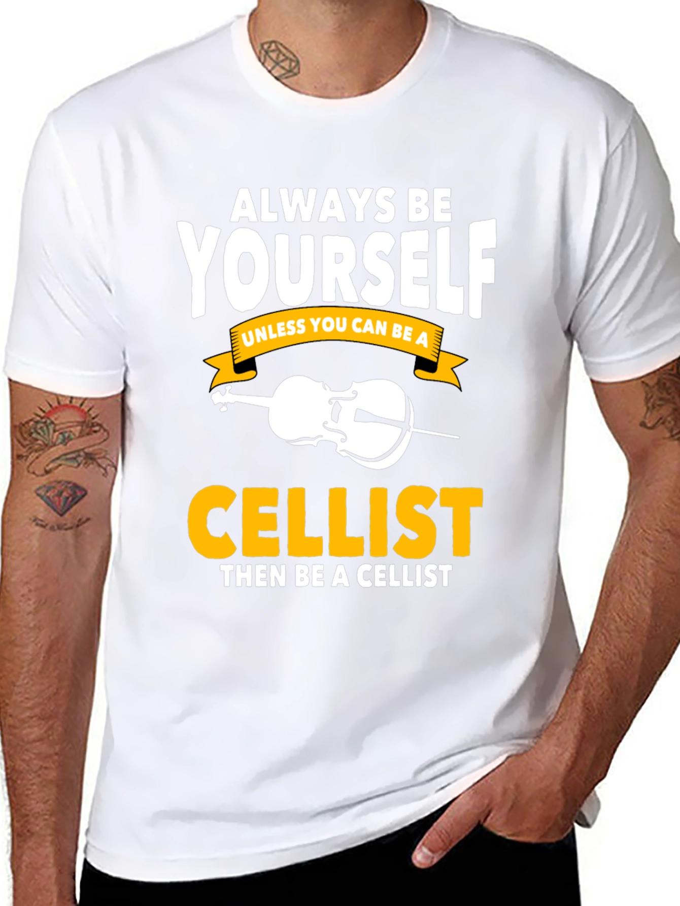 Always Be Yourself Cellist T-Shirt