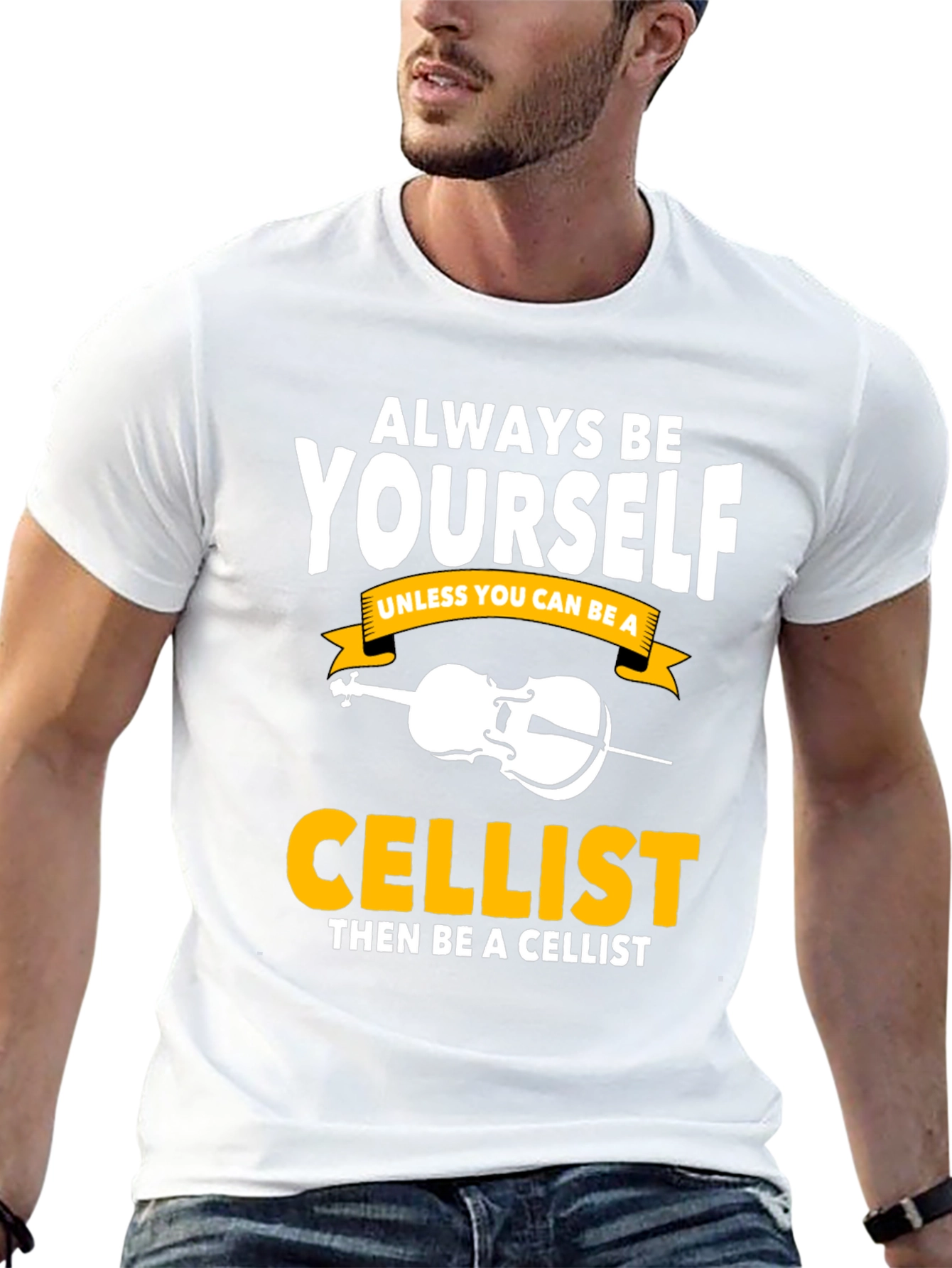 Always Be Yourself Cellist T-Shirt