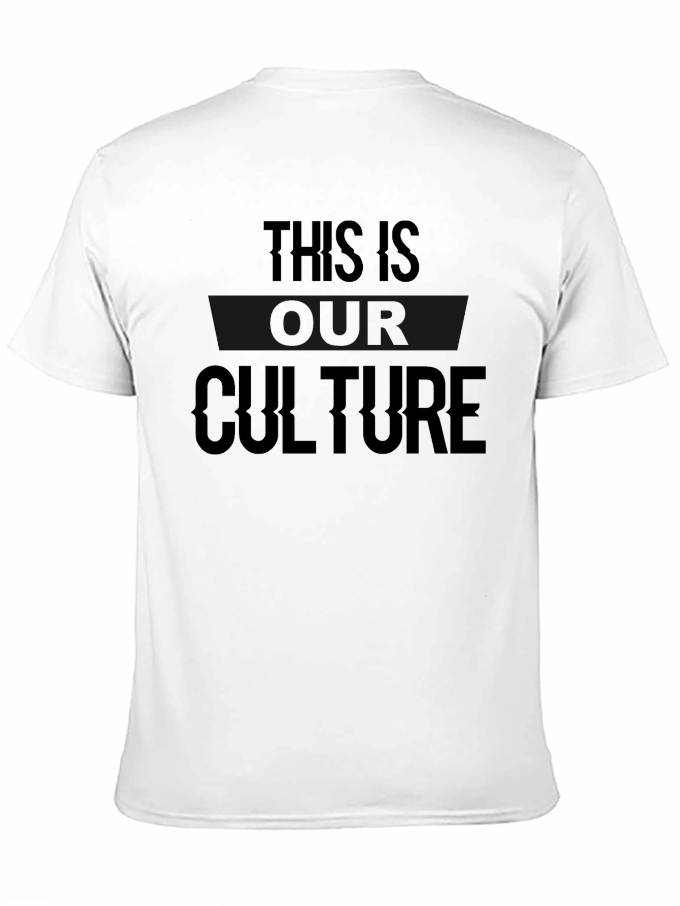 This Is Our Culture Graphic T-Shirt