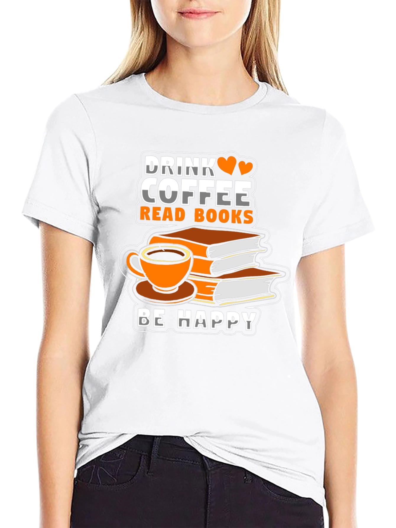 Drink Coffee Read Books Be Happy T-Shirt