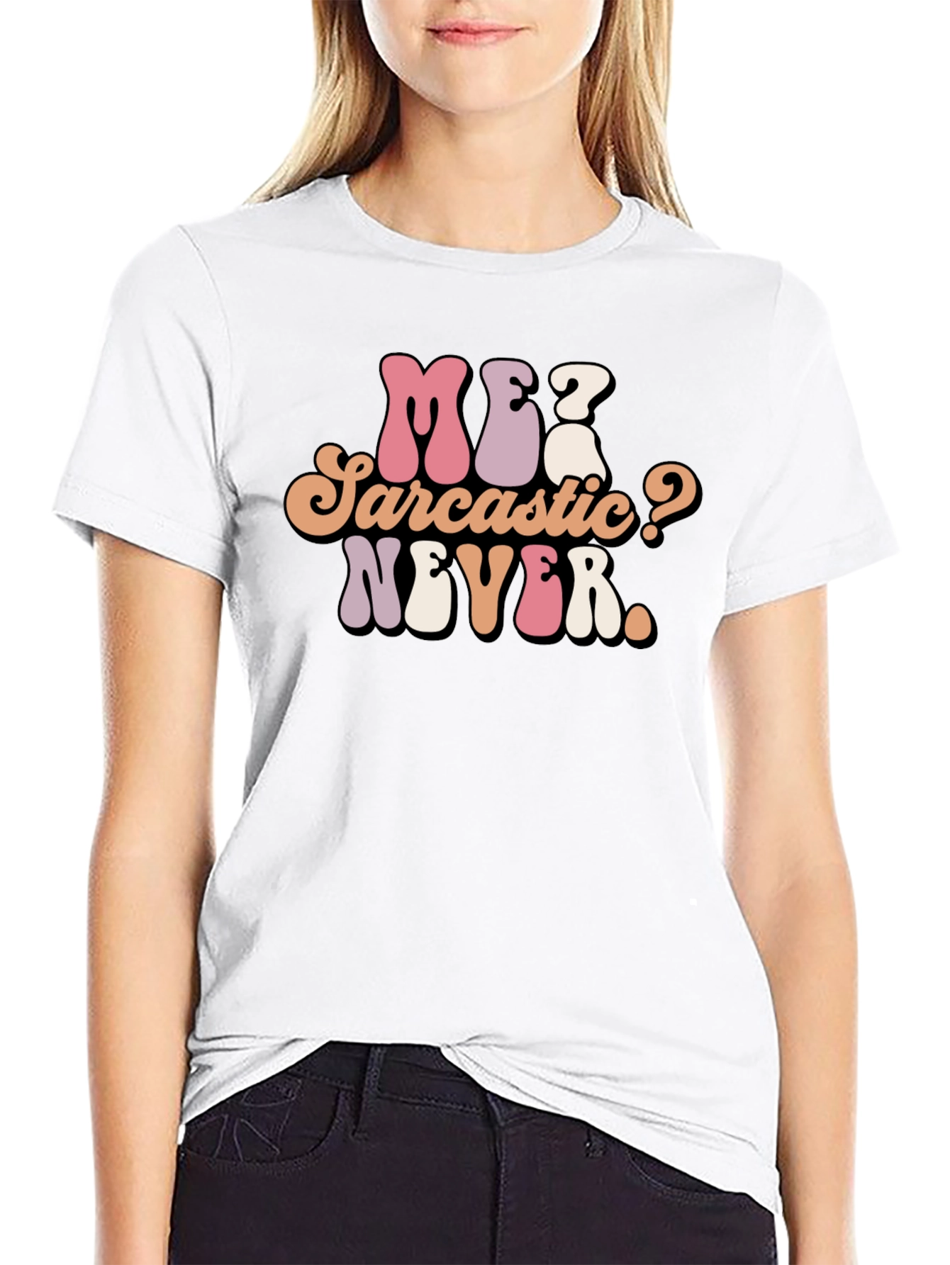 Me? Sarcastic? Never. Graphic Tee - Black