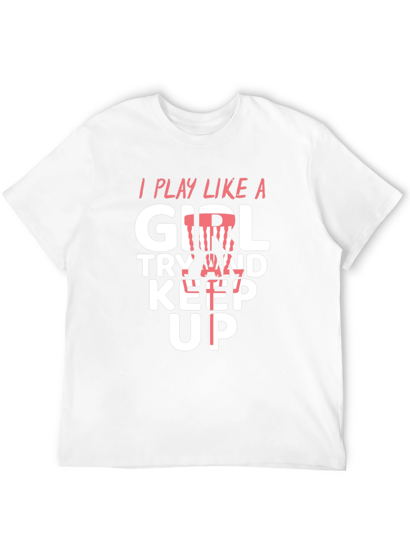 I Play Like A Girl Mens T-Shirt