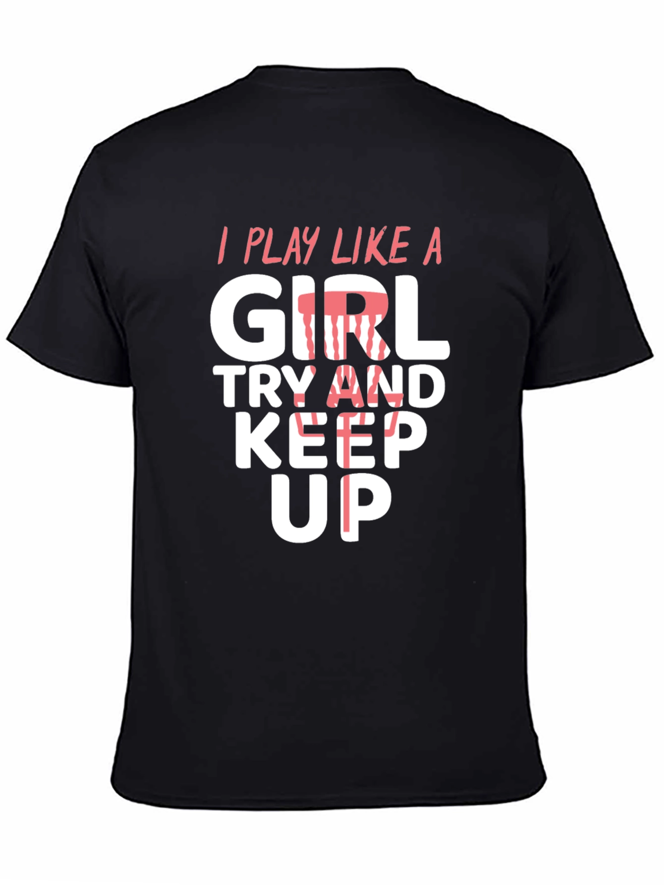 I Play Like A Girl Mens T-Shirt