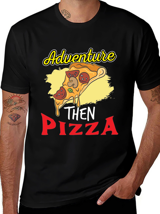 Adventure Then Pizza Graphic T-Shirt