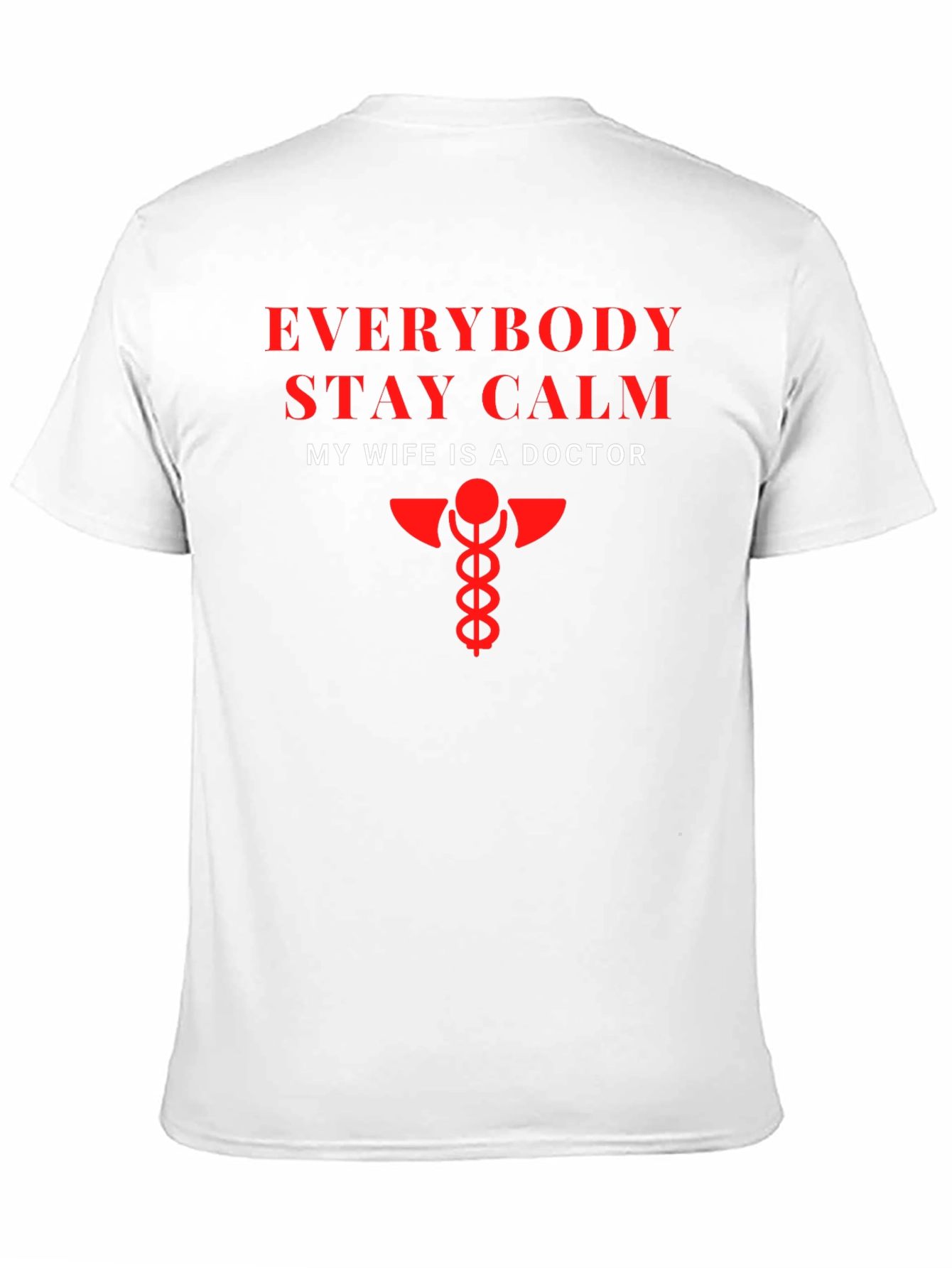 Funny My Wife Is A Doctor Graphic T-Shirt