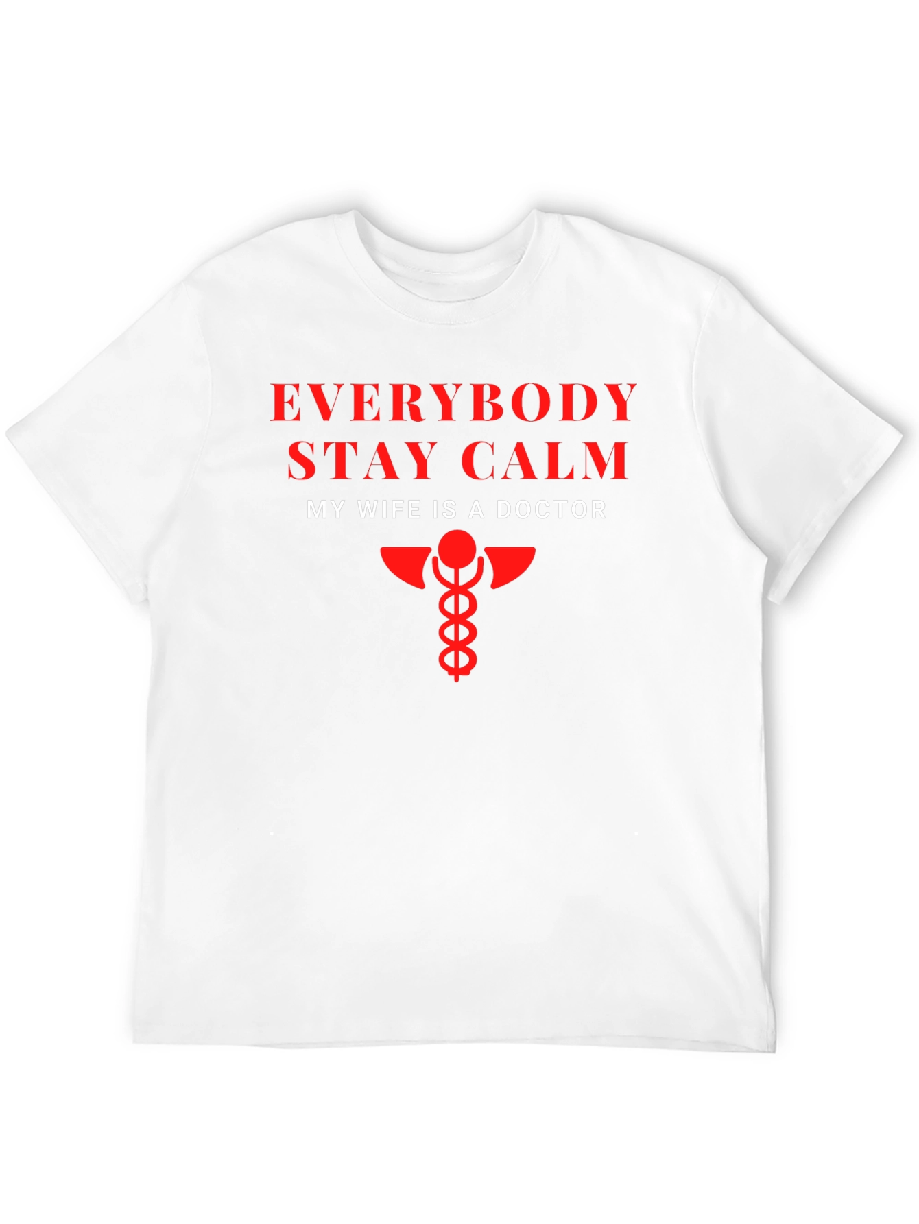 Funny My Wife Is A Doctor Graphic T-Shirt
