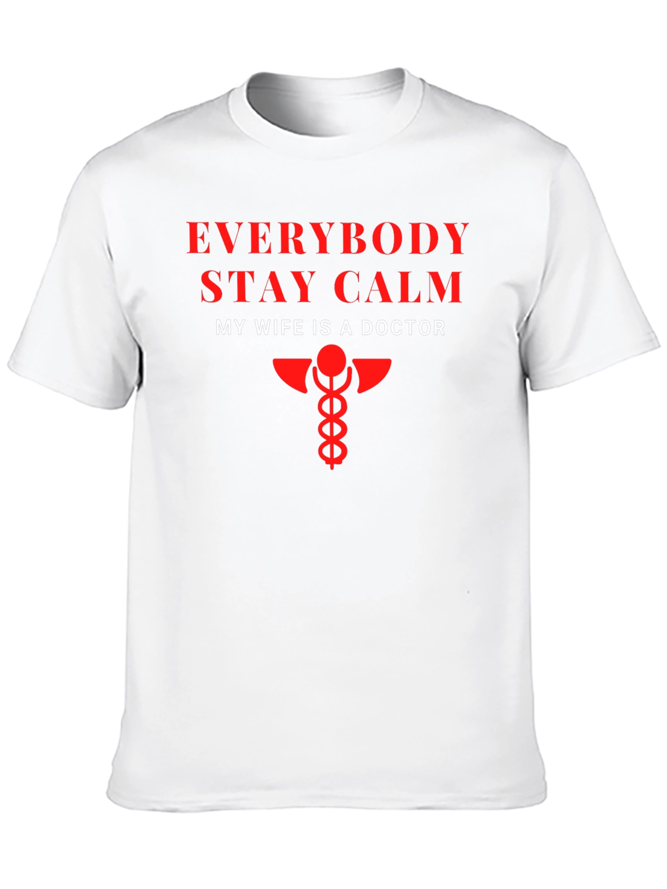 Funny My Wife Is A Doctor Graphic T-Shirt