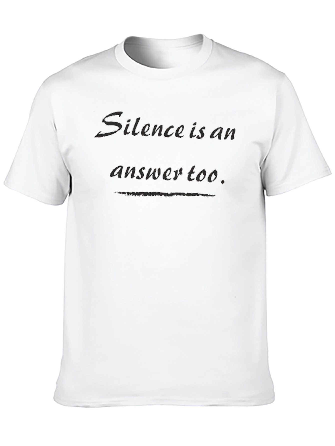 Silence is an Answer Tee - Black
