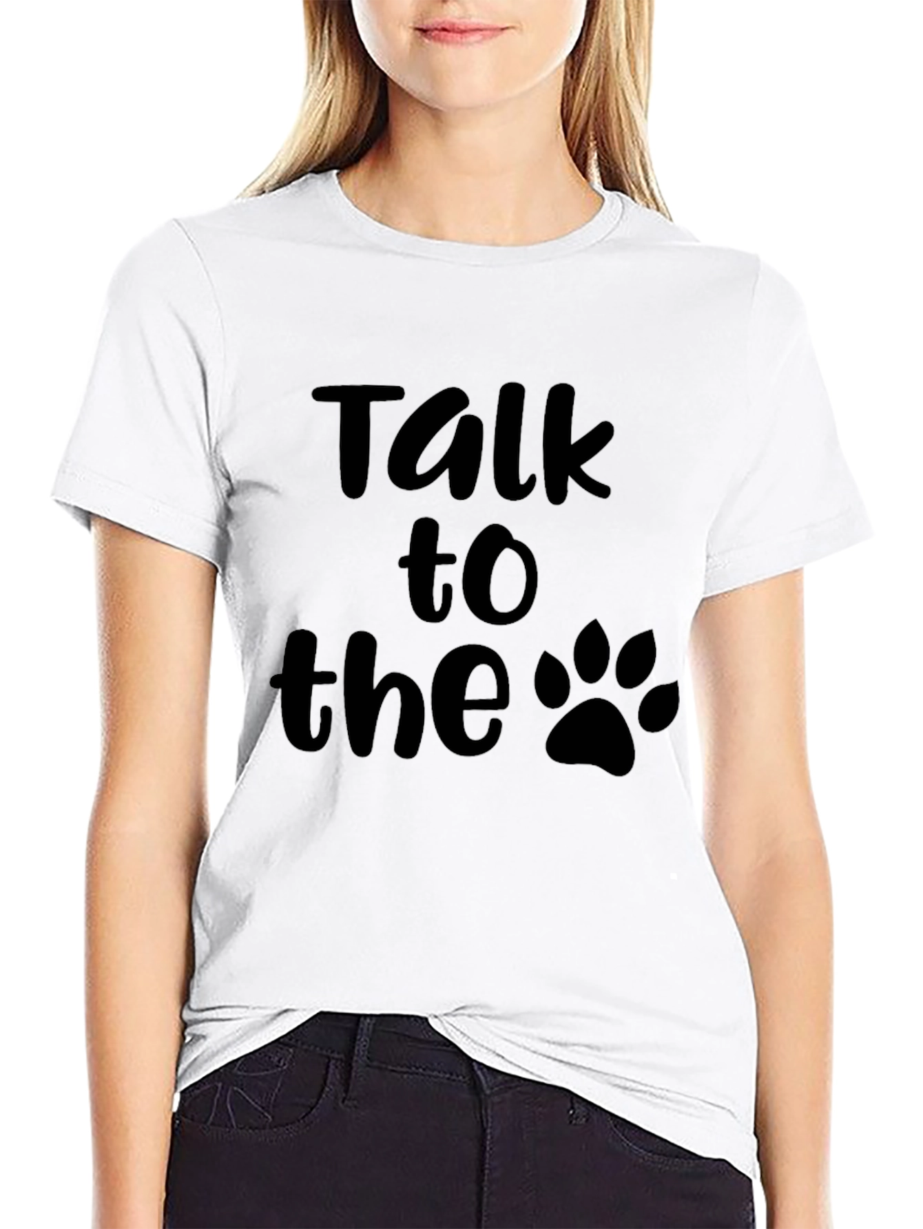 Talk to the Paw T-Shirt -  Dog Lover Tee