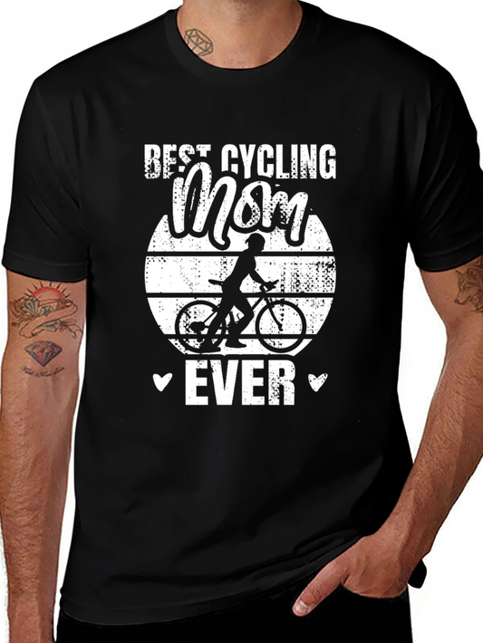 Best Cycling Mom Ever T-Shirt - Gift for Cycling Moms