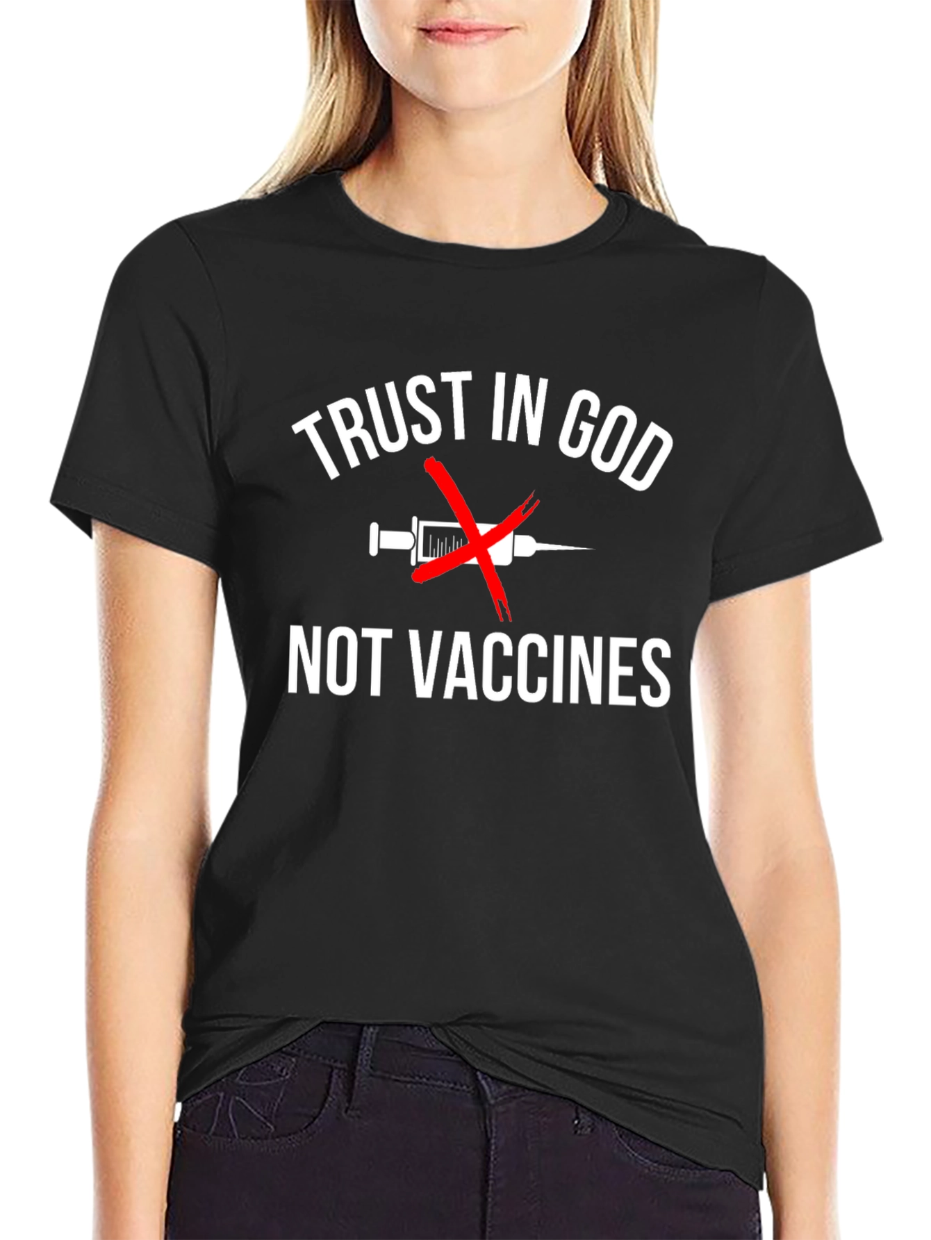 Trust in God Not Vaccines T-Shirt