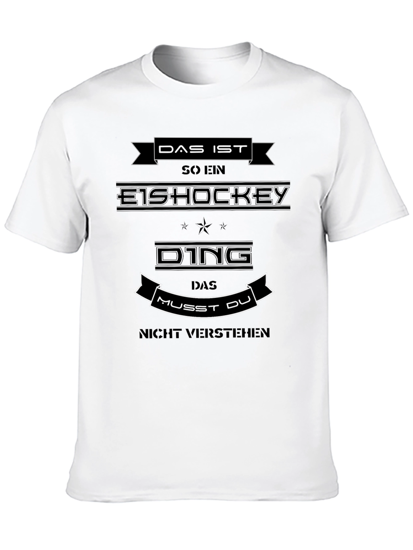 Funny Ice Hockey T-Shirt - Das Ist So Ein!