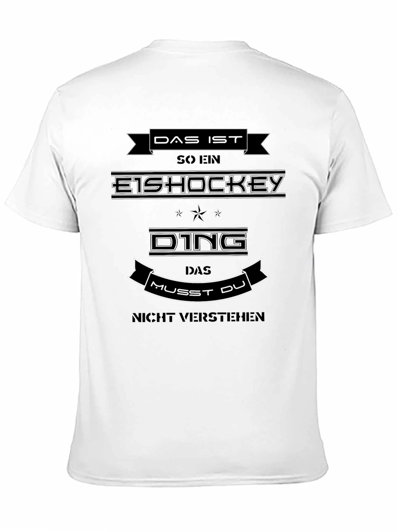 Funny Ice Hockey T-Shirt - Das Ist So Ein!