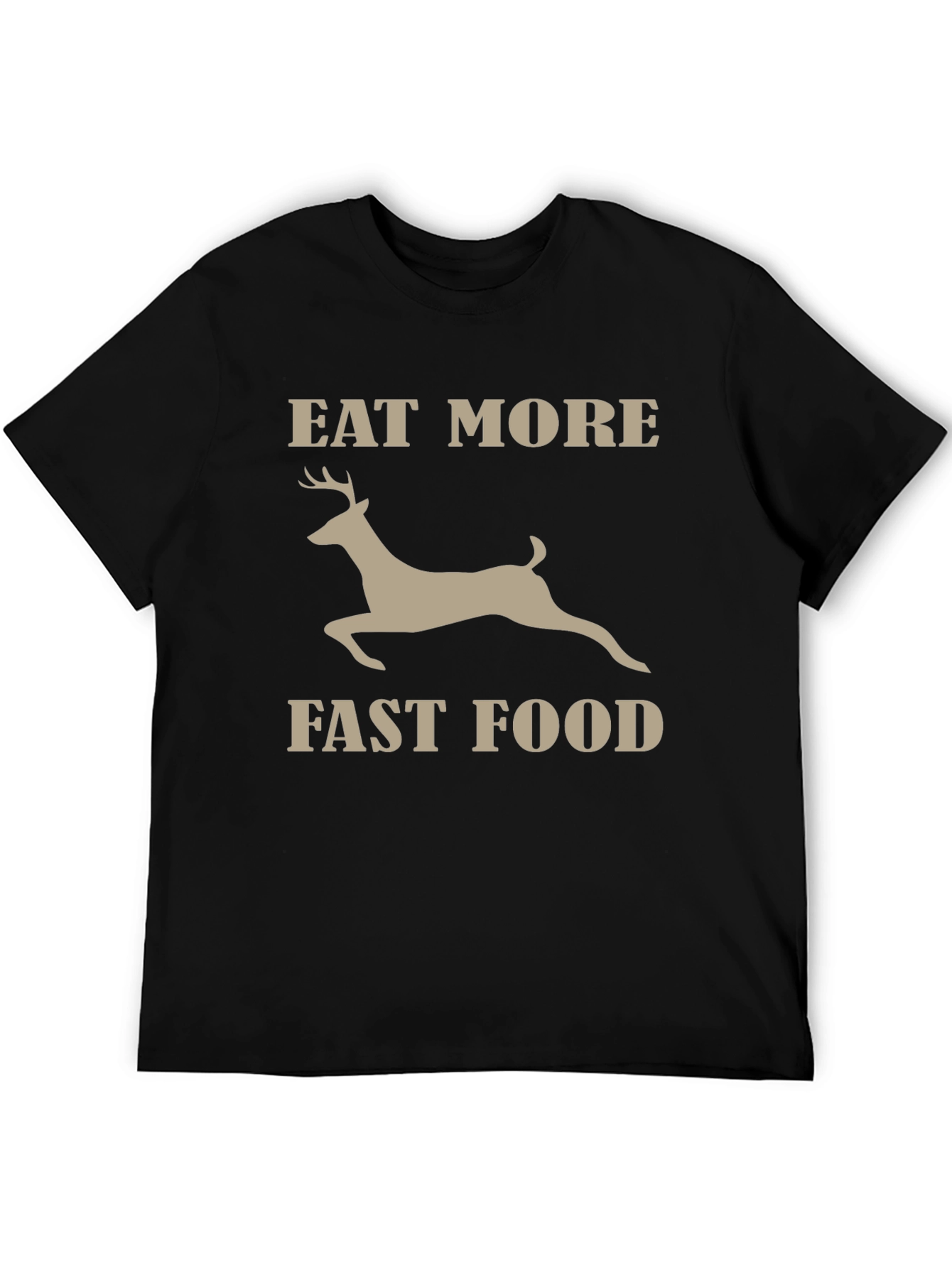Eat More Fast Food Funny Deer Graphic T-Shirt