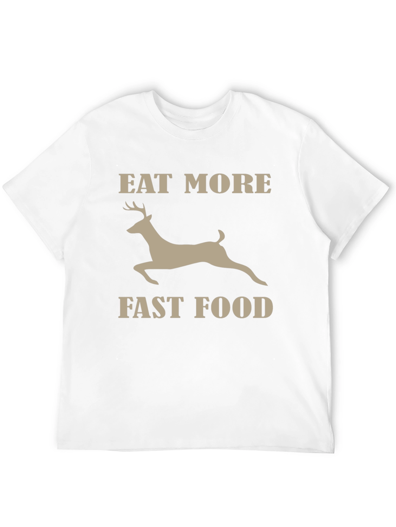Eat More Fast Food Funny Deer Graphic T-Shirt