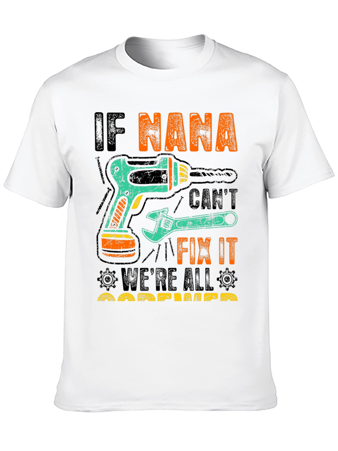 Funny Nana Fix It T-Shirt