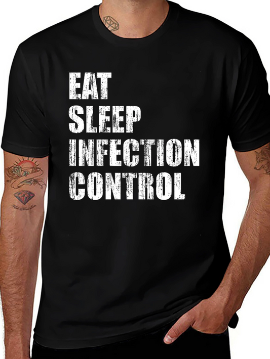 Eat Sleep Infection Control Graphic Tee