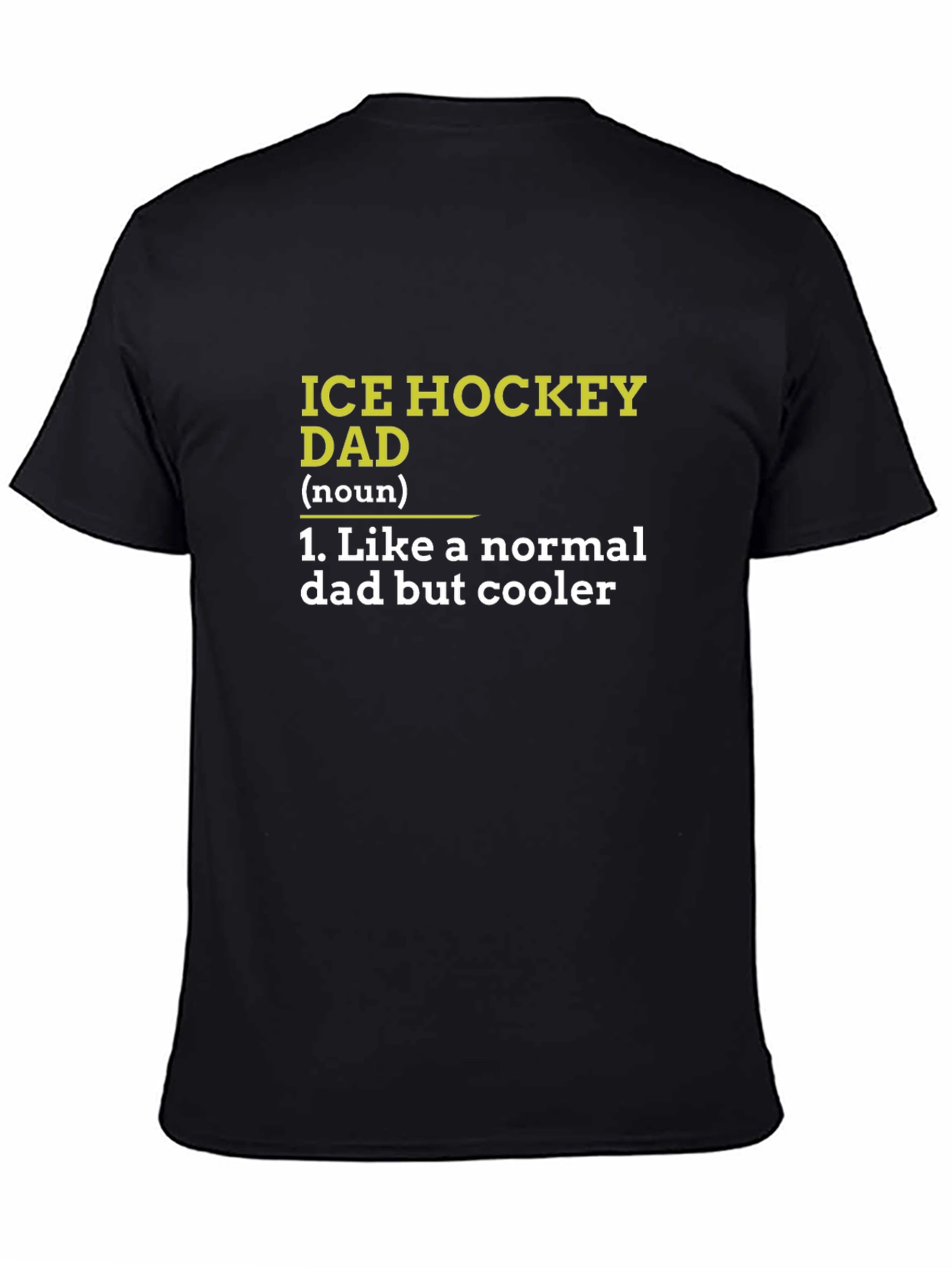 Ice Hockey Dad T-Shirt - Cool Dad Definition