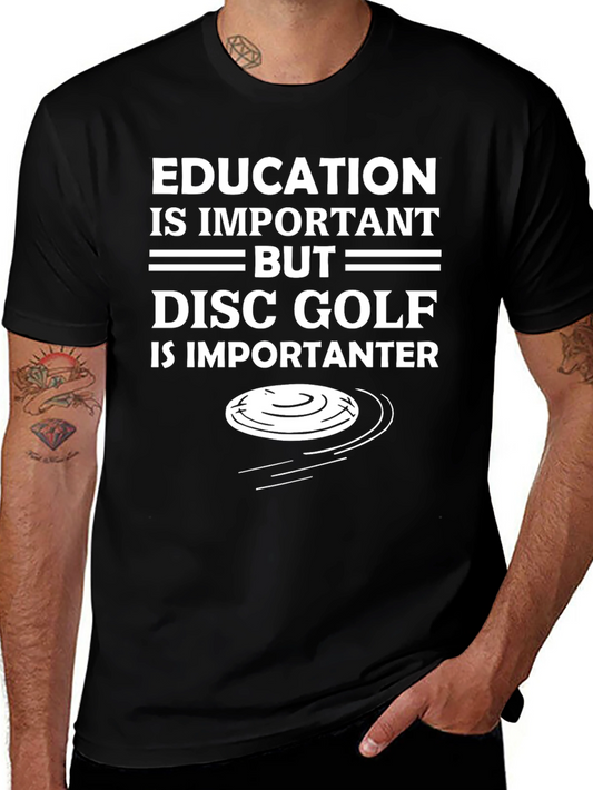 Funny Disc Golf T-Shirt - Education Important But...