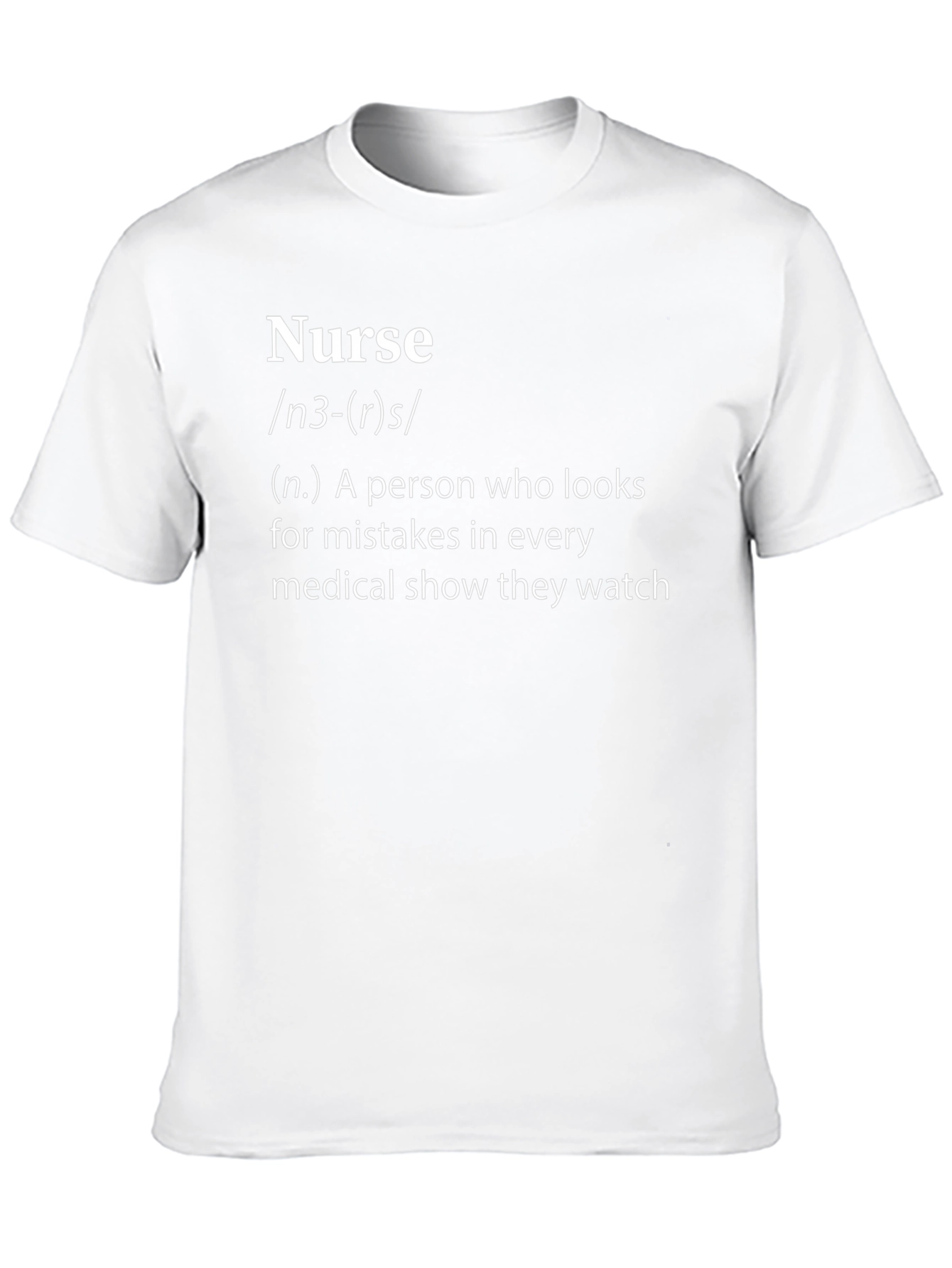 Nurse Definition T-Shirt - Medical Humor Tee