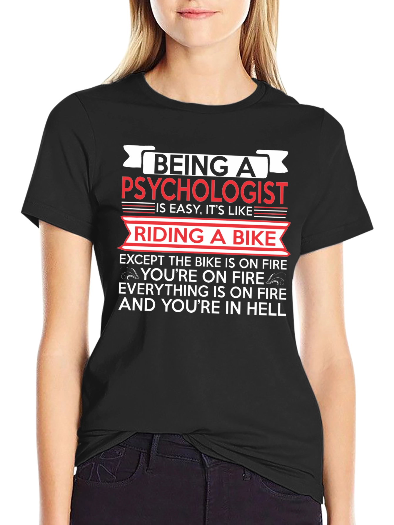Psychologist Funny T-Shirt: Riding a Bike in Hell