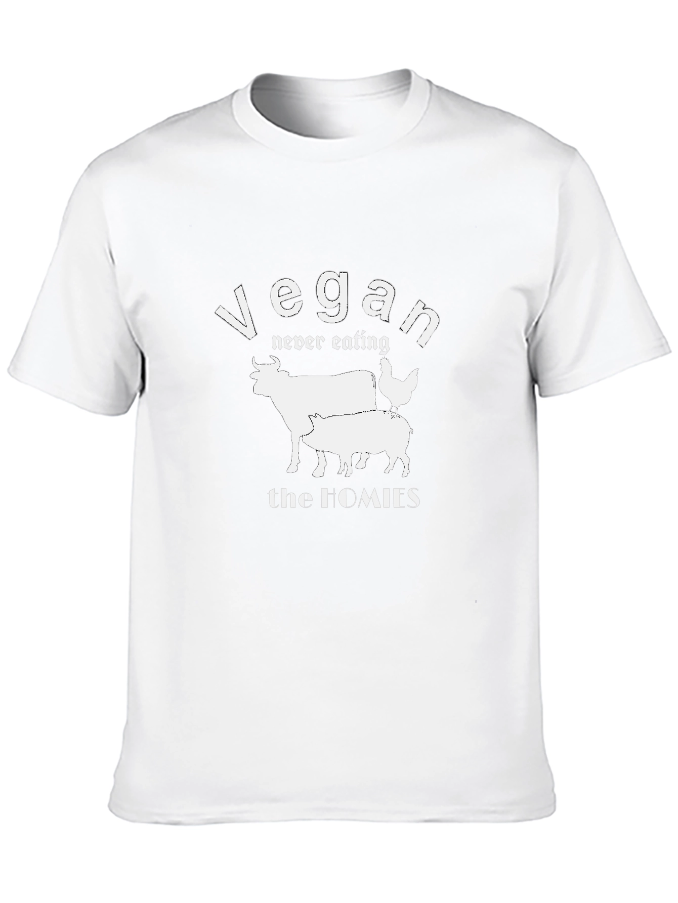 Vegan Never Eating The Homies T-Shirt