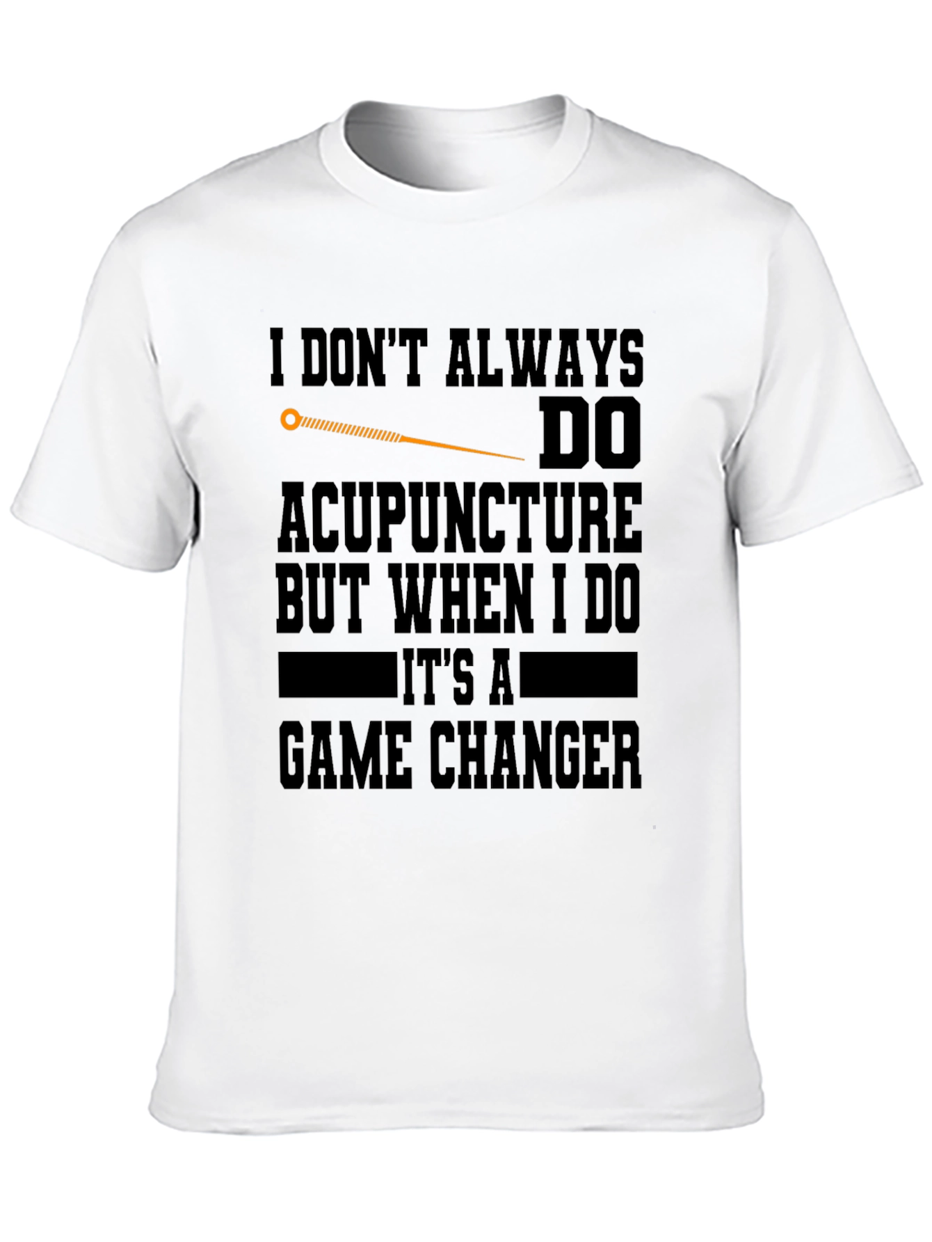 Acupuncture Game Changer T-Shirt