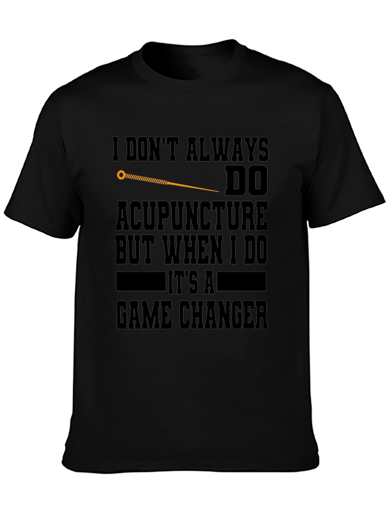 Acupuncture Game Changer T-Shirt