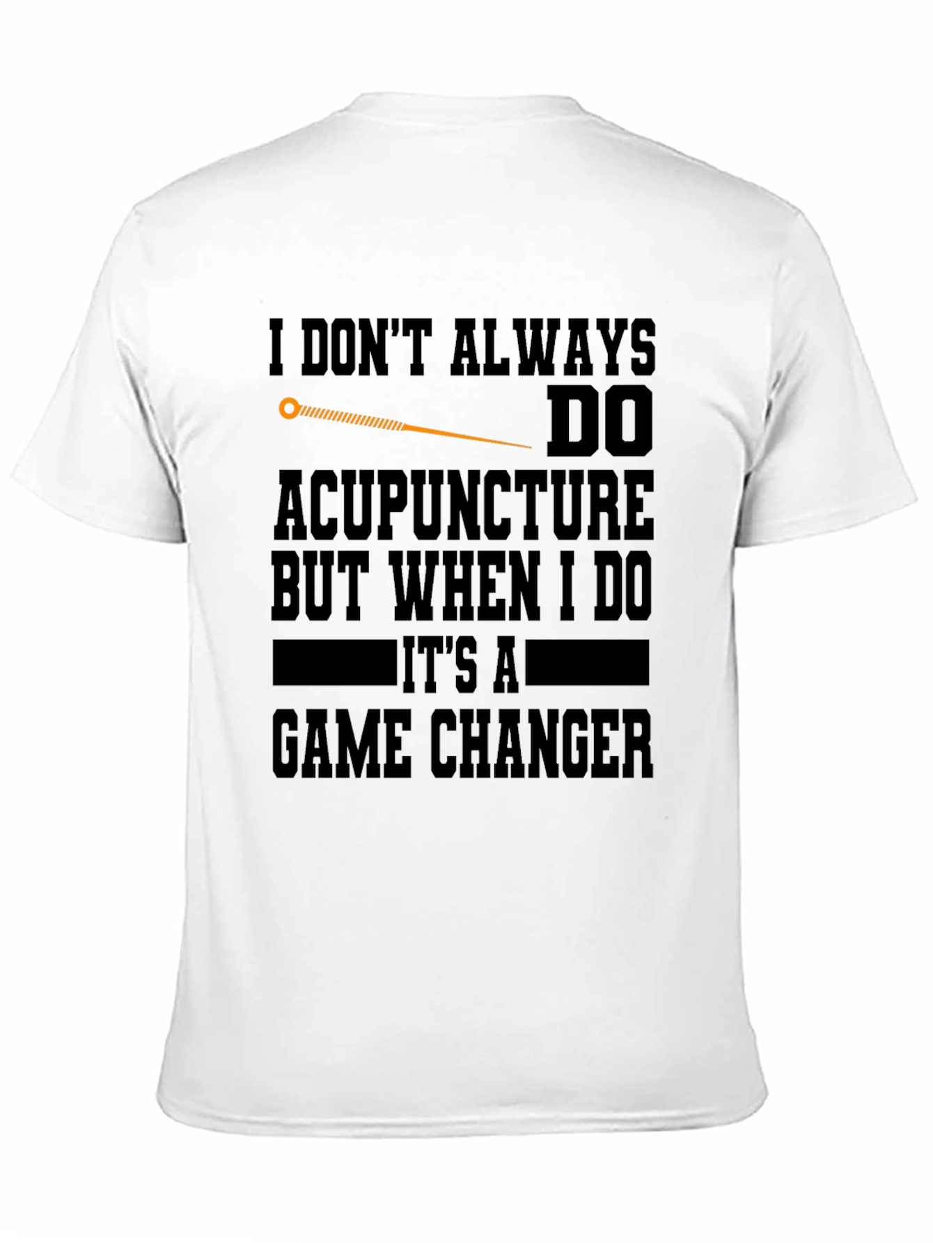 Acupuncture Game Changer T-Shirt