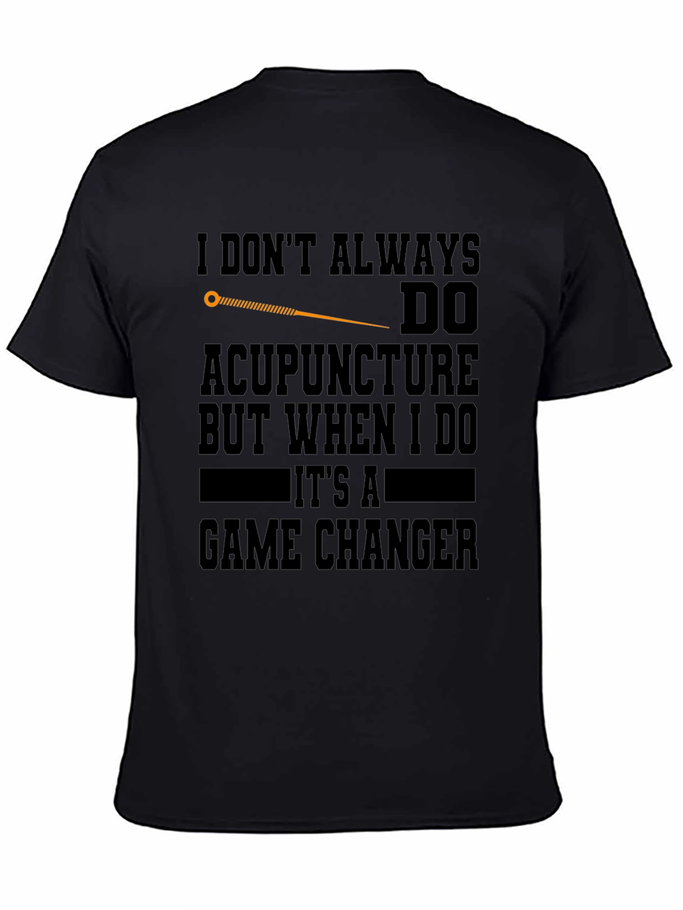 Acupuncture Game Changer T-Shirt