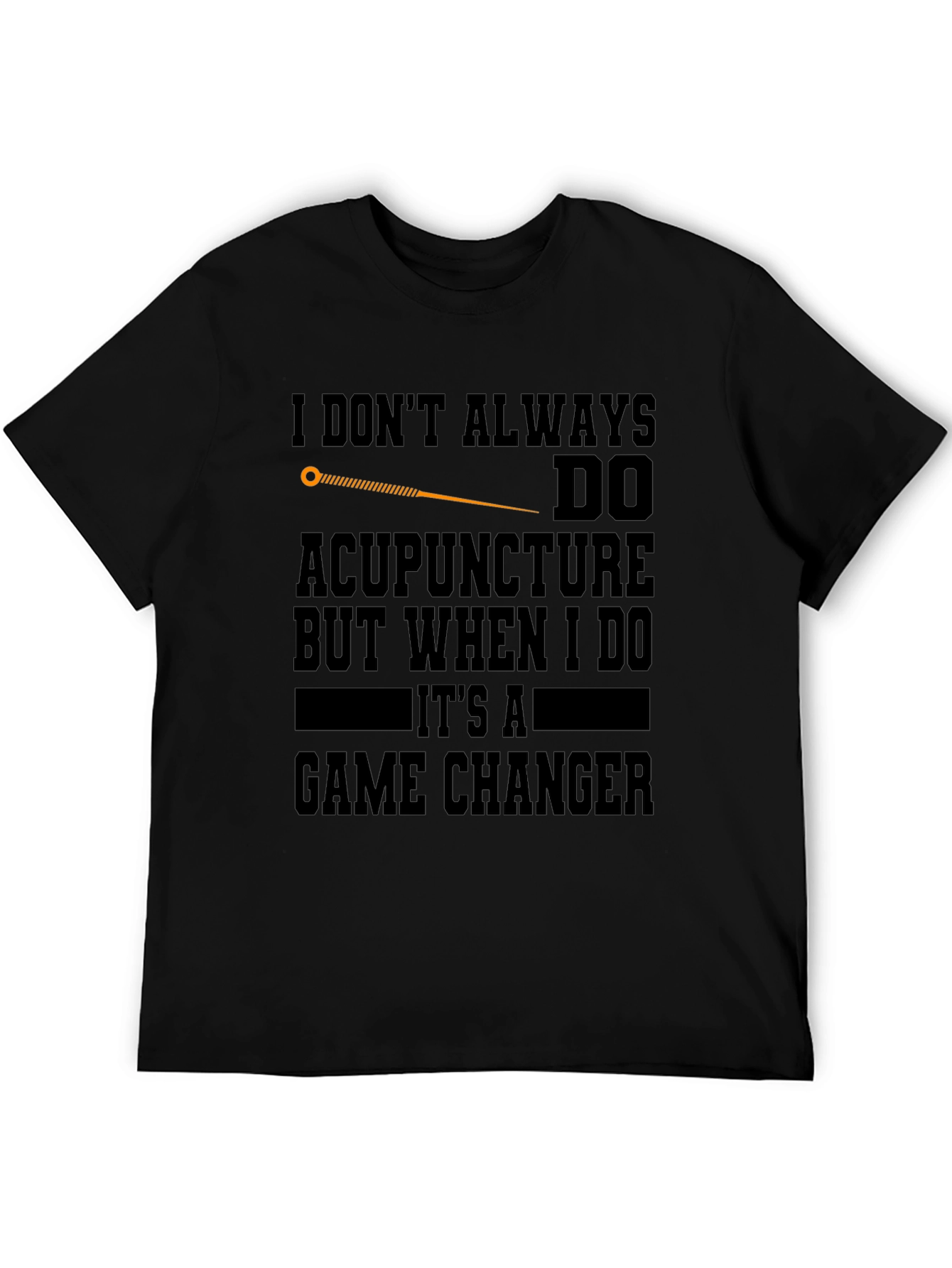 Acupuncture Game Changer T-Shirt
