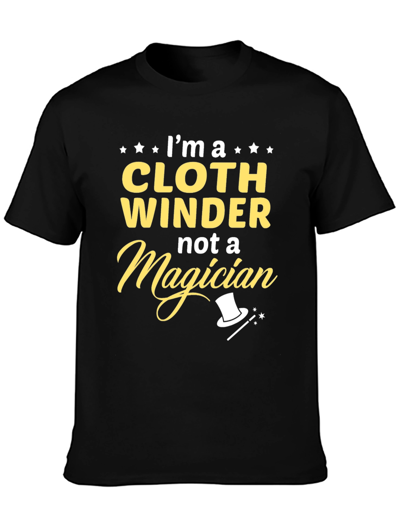 Cloth Winder T-Shirt - Funny Profession Tee