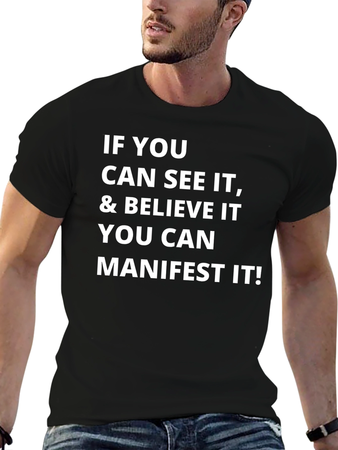 Manifest It T-Shirt - Motivational Tee