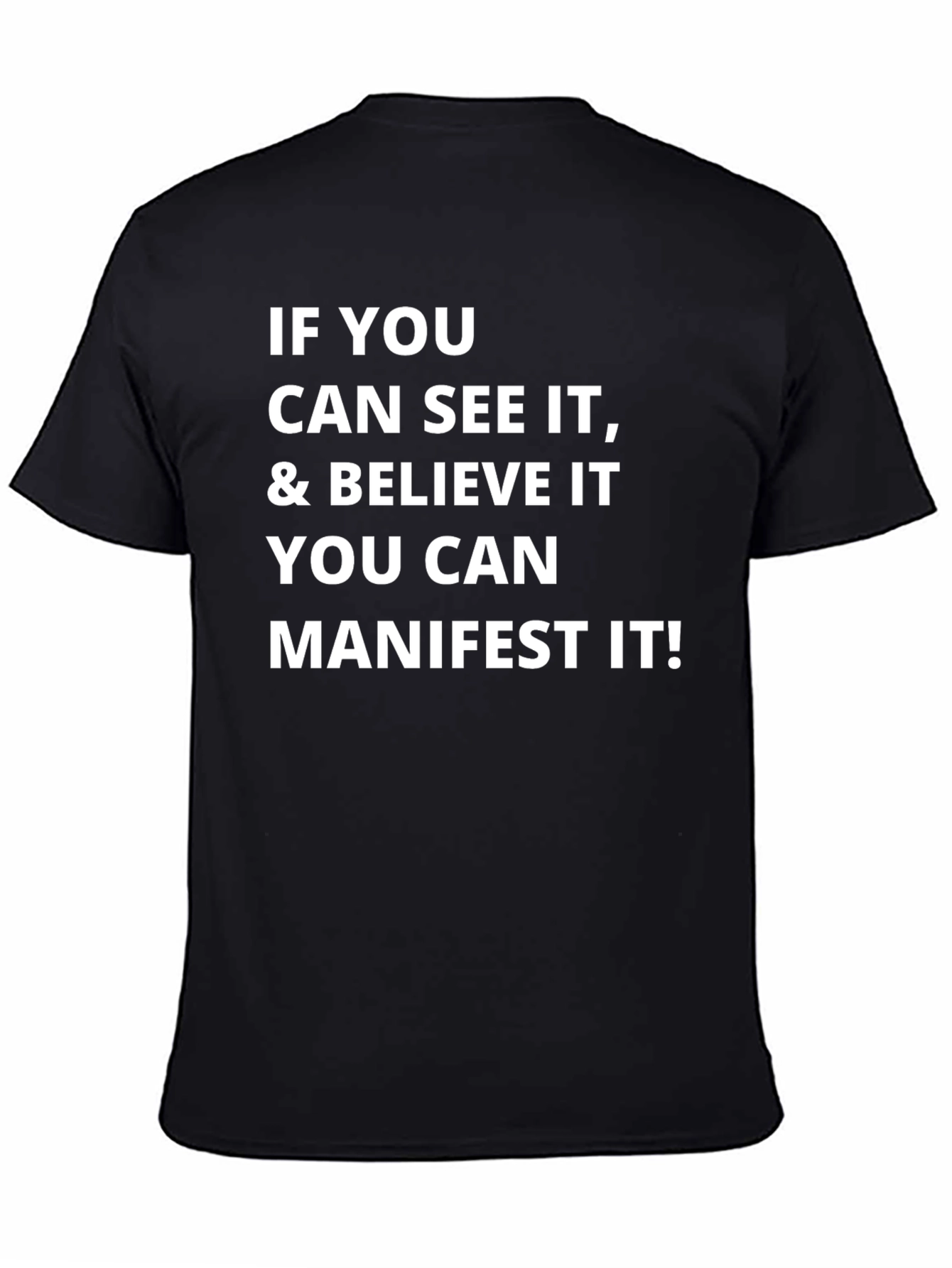 Manifest It T-Shirt - Motivational Tee