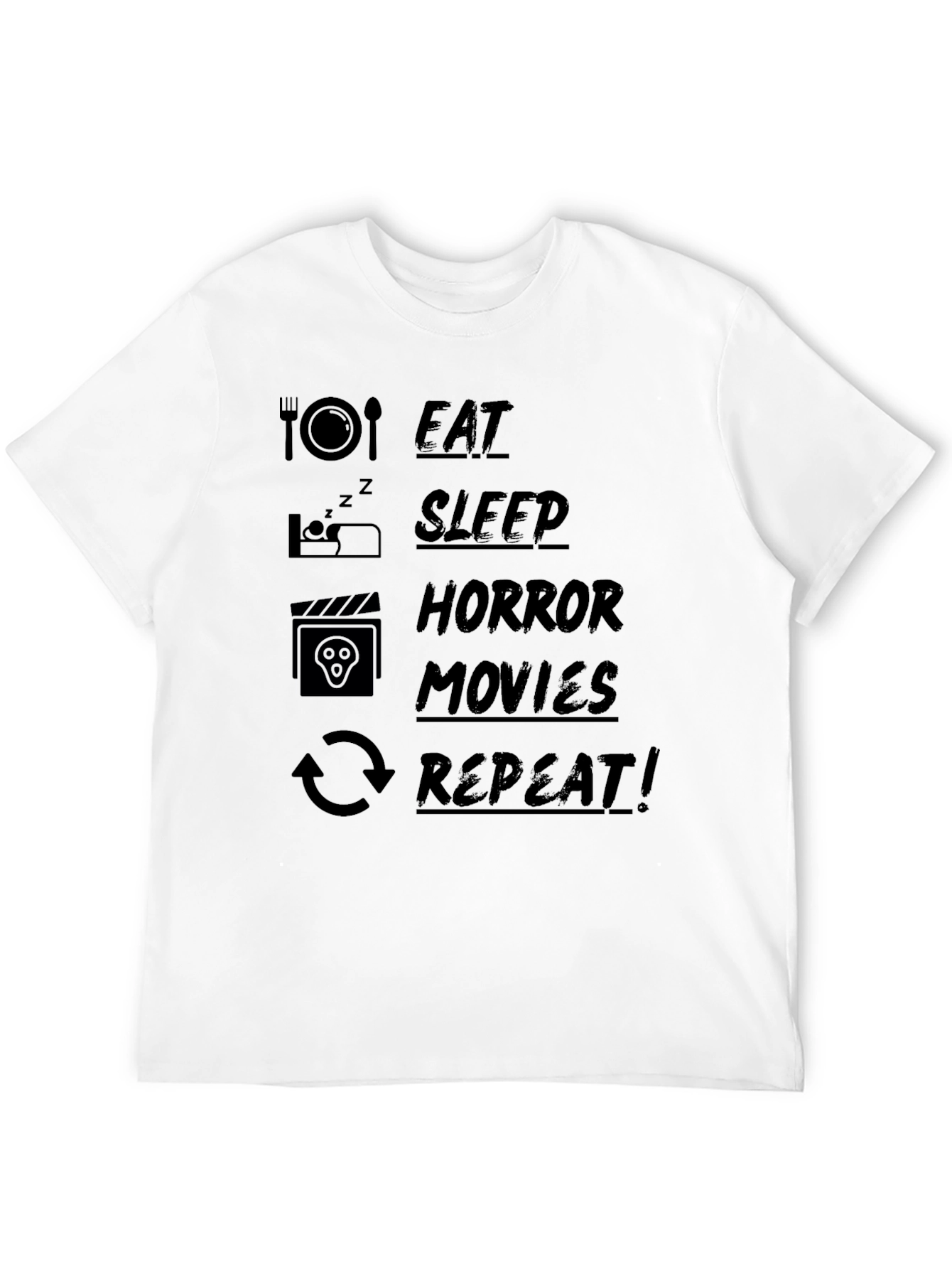 Eat Sleep Horror Movies Repeat Black T-Shirt