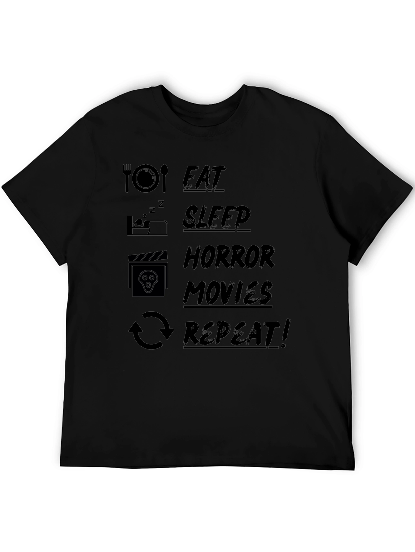 Eat Sleep Horror Movies Repeat Black T-Shirt