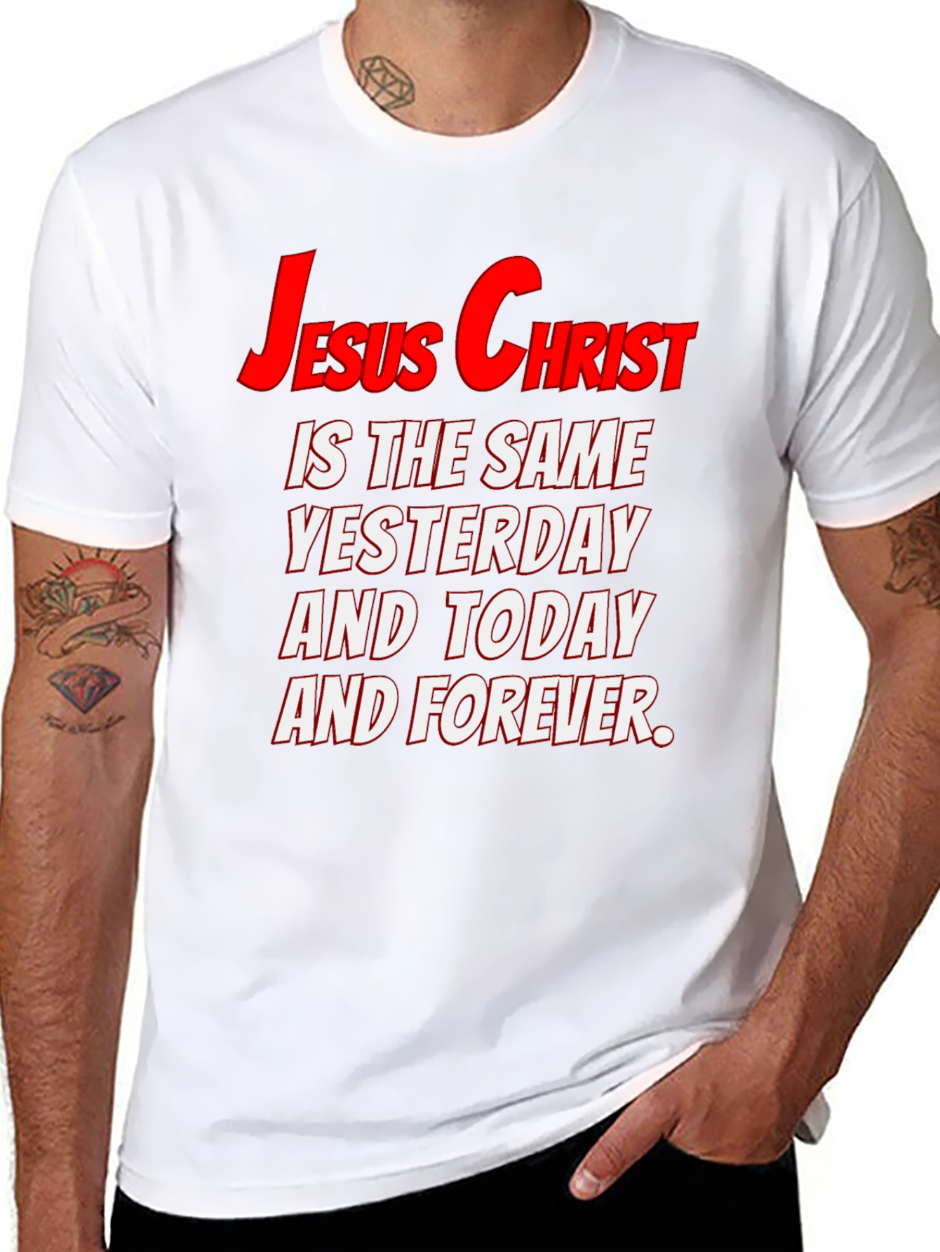 Jesus Christ Same Yesterday Today Forever T-Shirt
