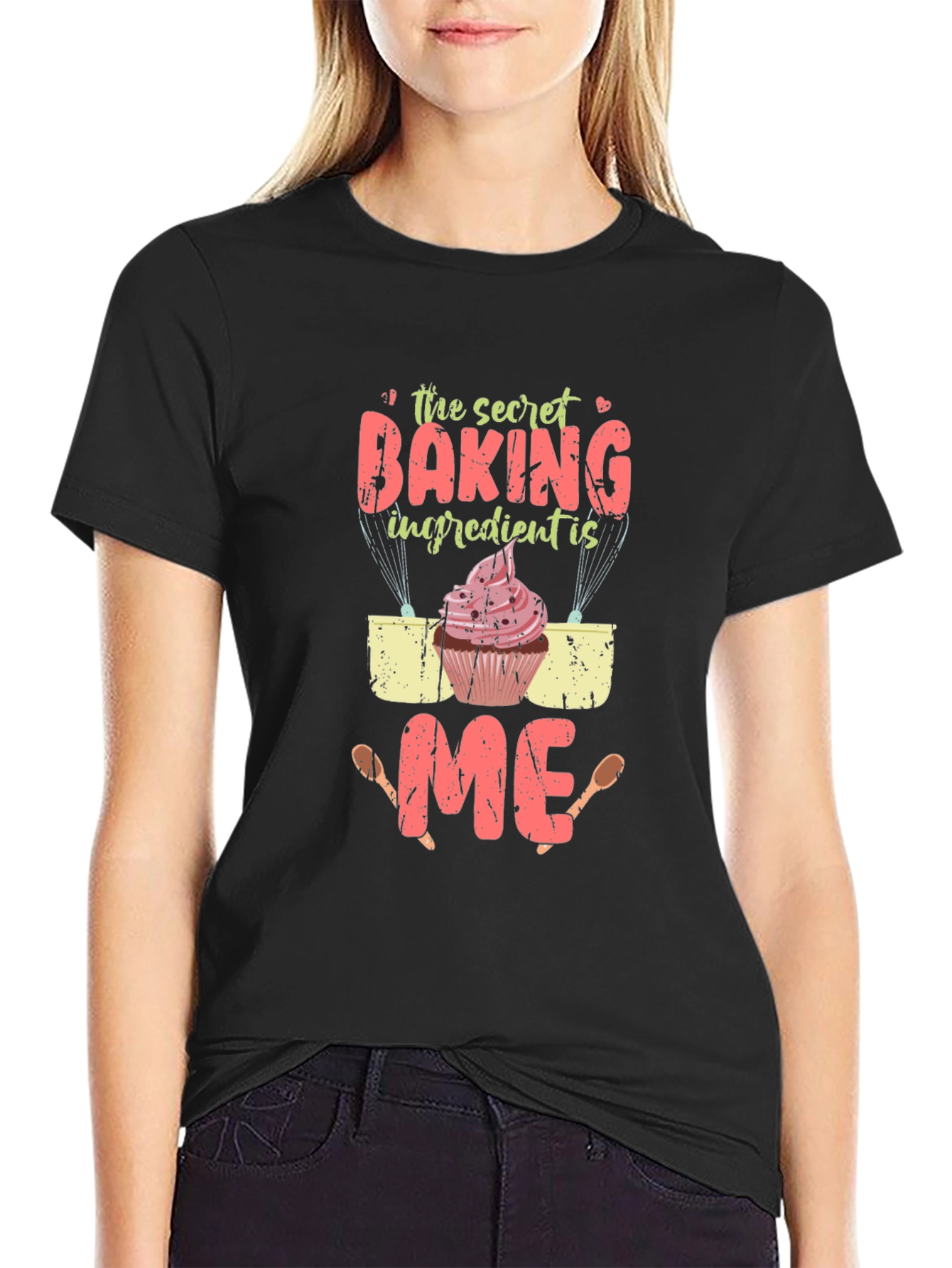 The Secret Baking Ingredient Is Me T-Shirt
