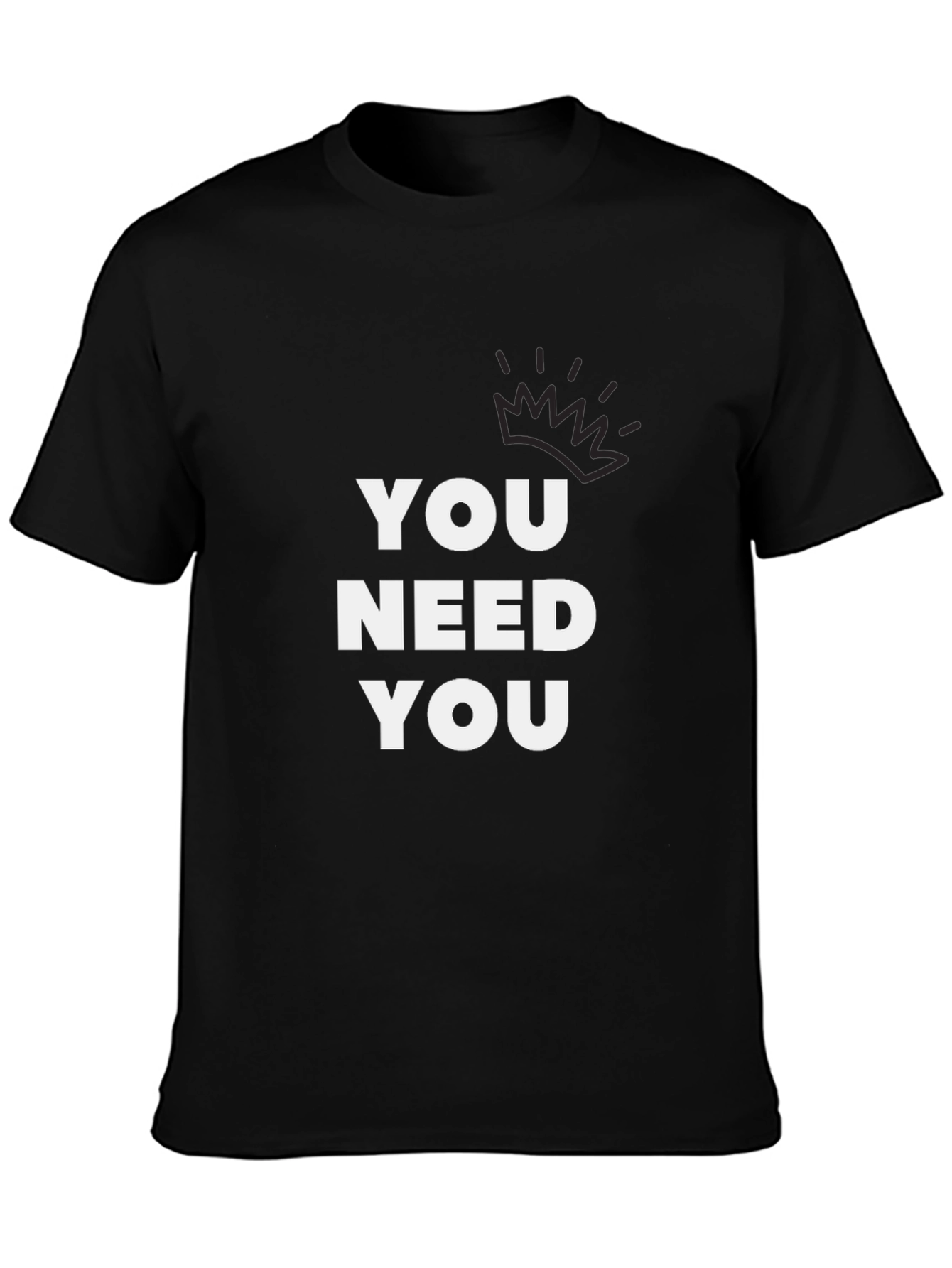 You Need You Black Graphic Tee