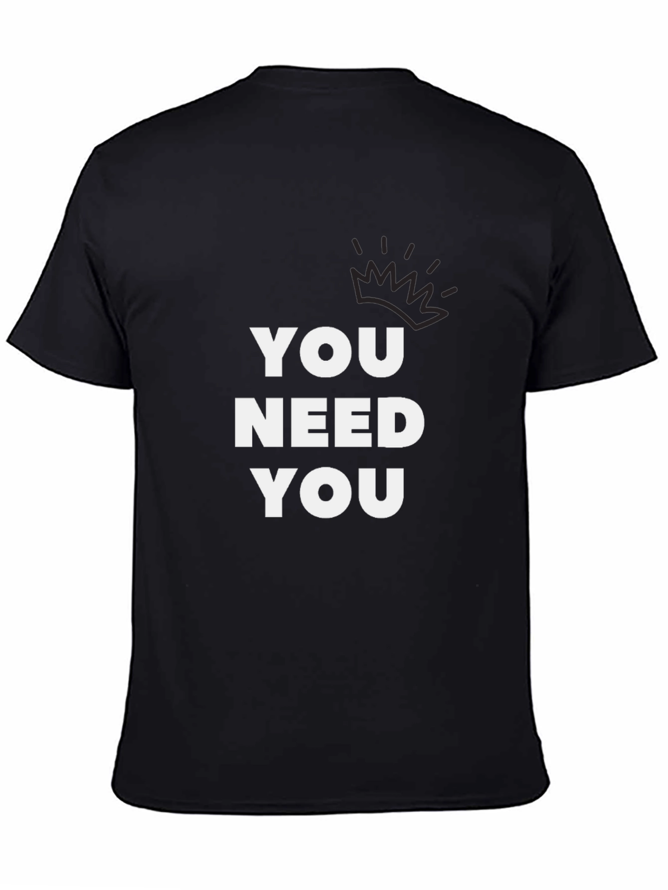 You Need You Black Graphic Tee