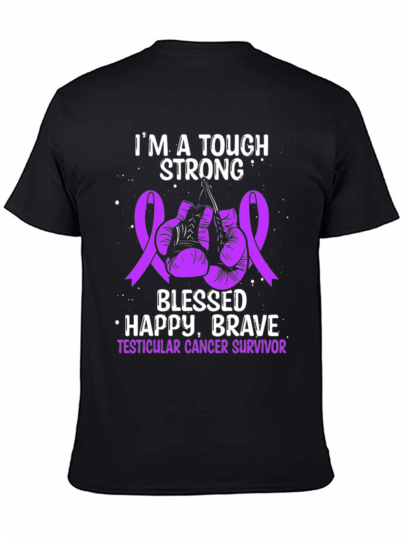 Testicular Cancer Survivor T-Shirt: Tough Strong Blessed